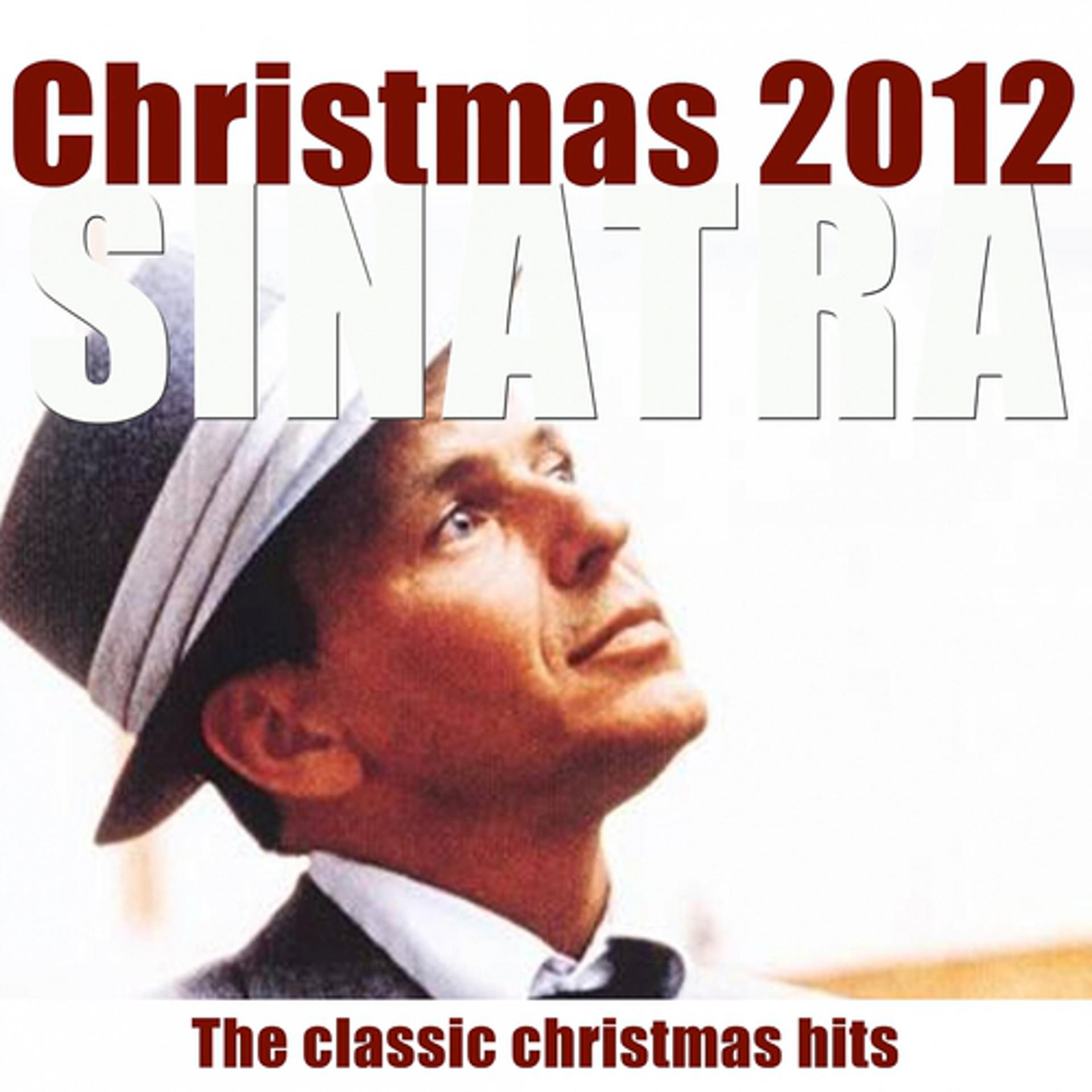 Постер альбома Christmas 2012 (The Classic Christmas Hits Remastered)
