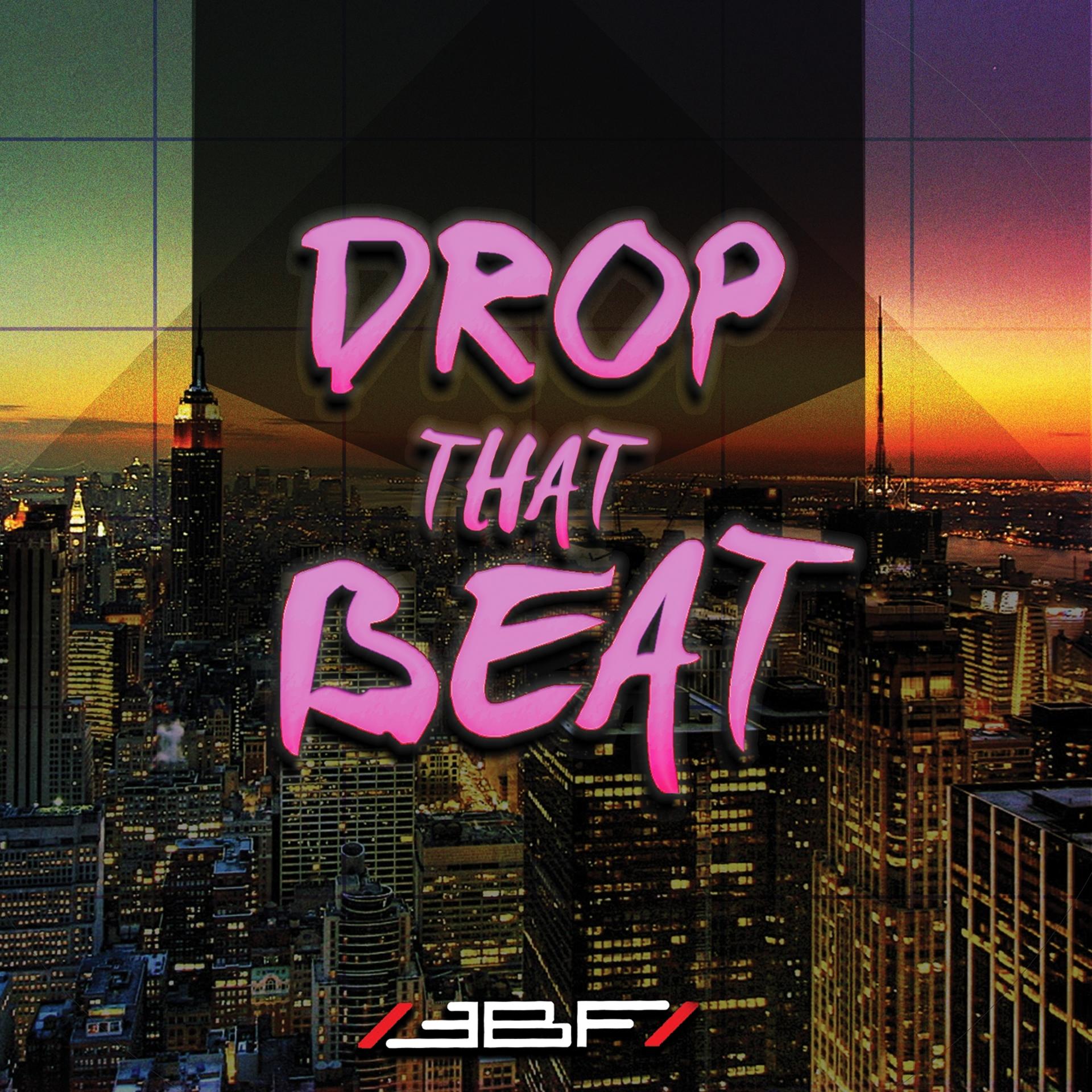 Постер альбома Drop That Beat