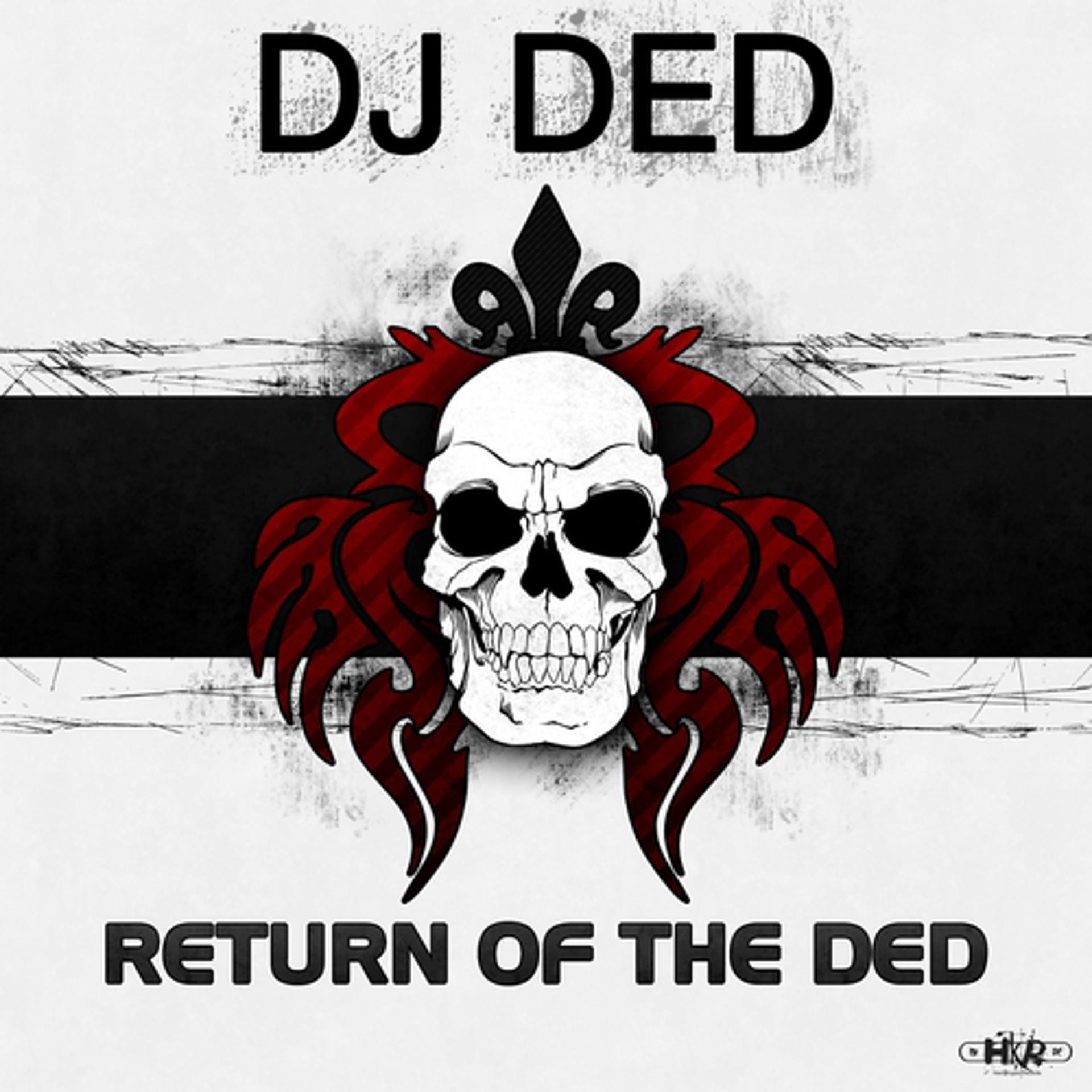 Постер альбома Return of the Ded