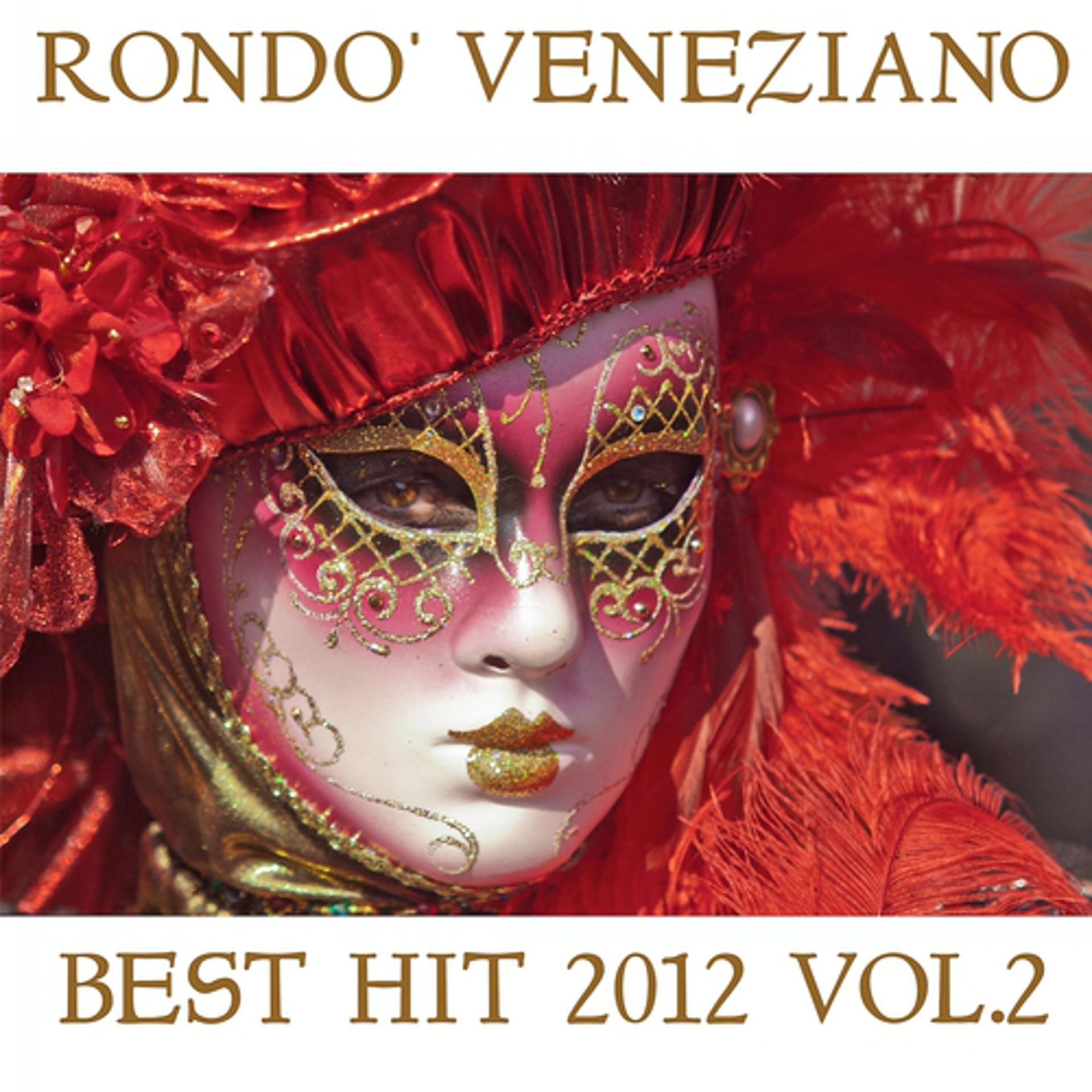 Постер альбома Rondò Veneziano Best Hit 2012, Vol. 2