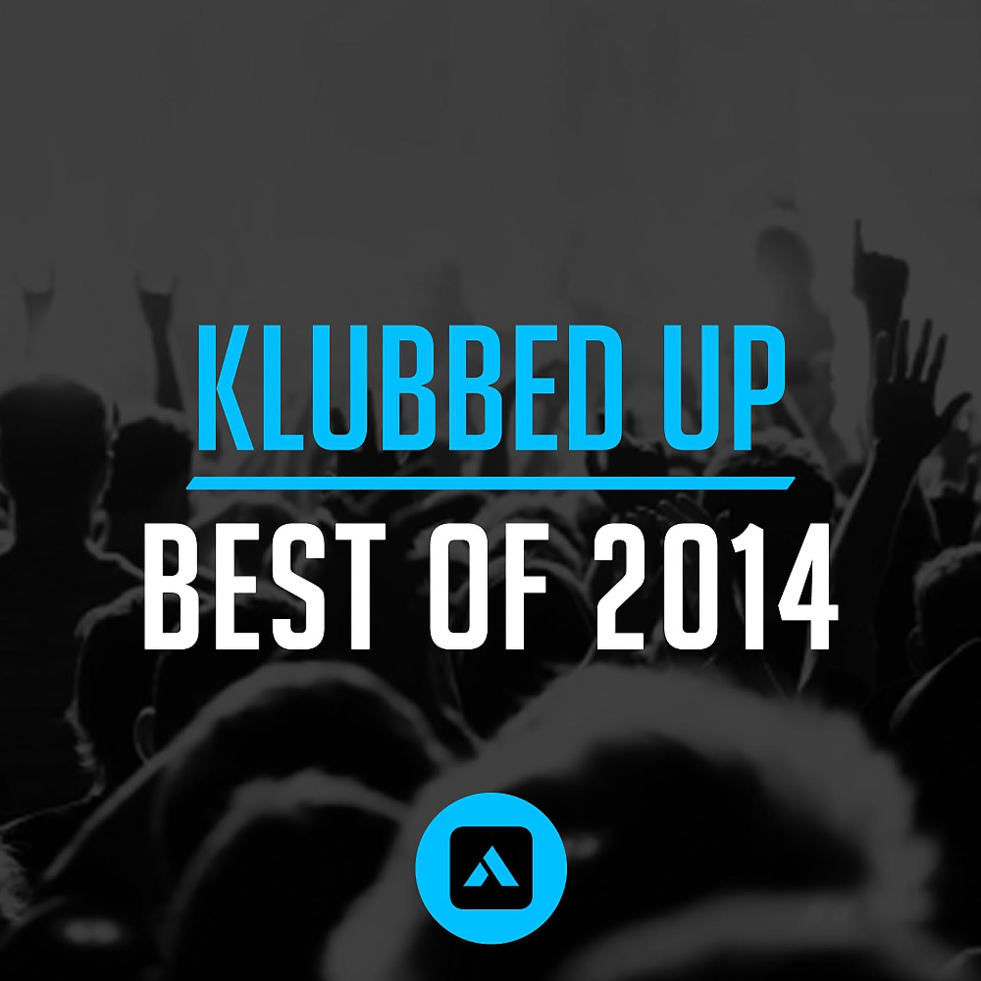 Постер альбома Klubbed Up Best of 2014