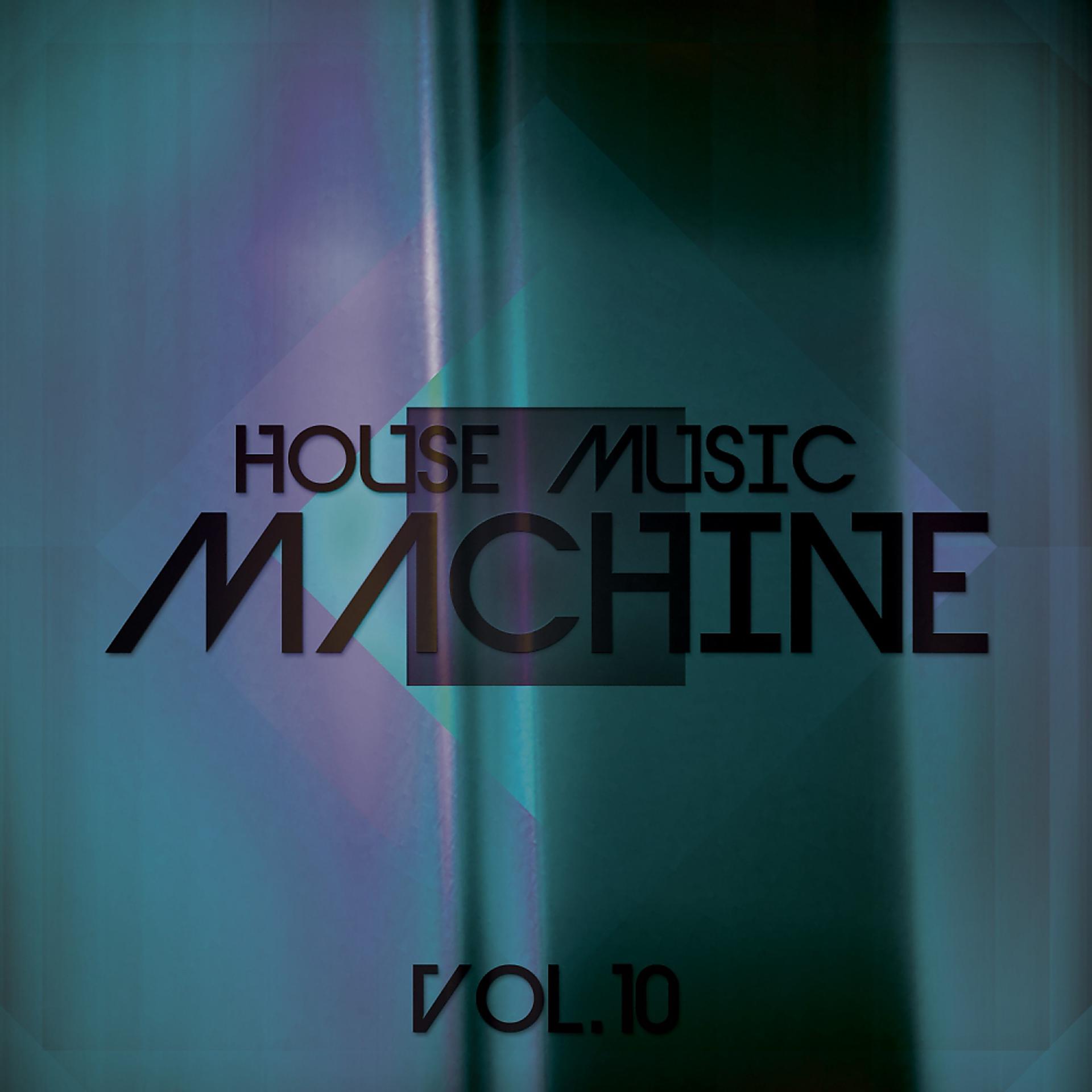 Постер альбома House Music Machine, Vol. 10