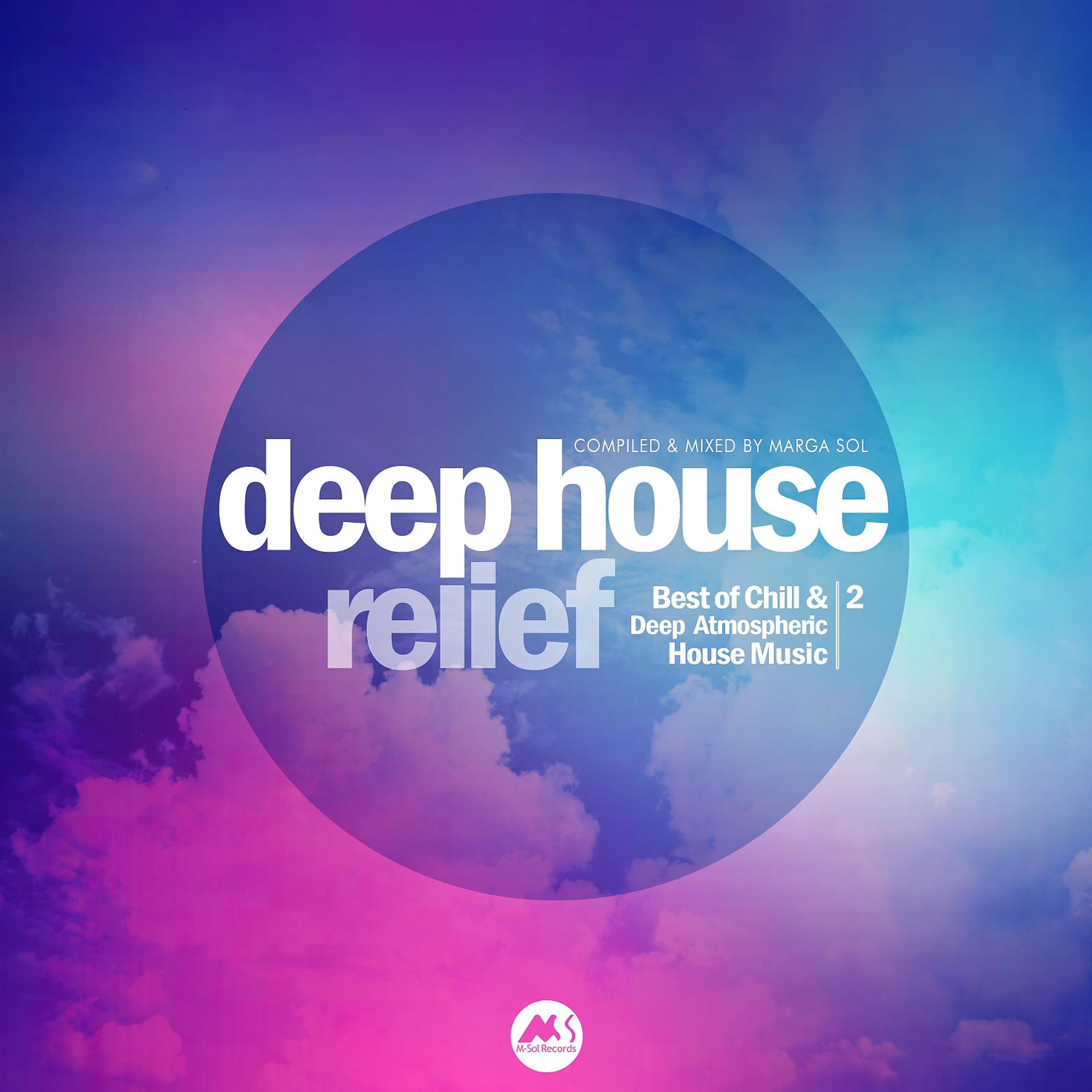 Постер альбома Deep House Relief Vol.2 (Best of Chill & Deep Atmospheric House Music)