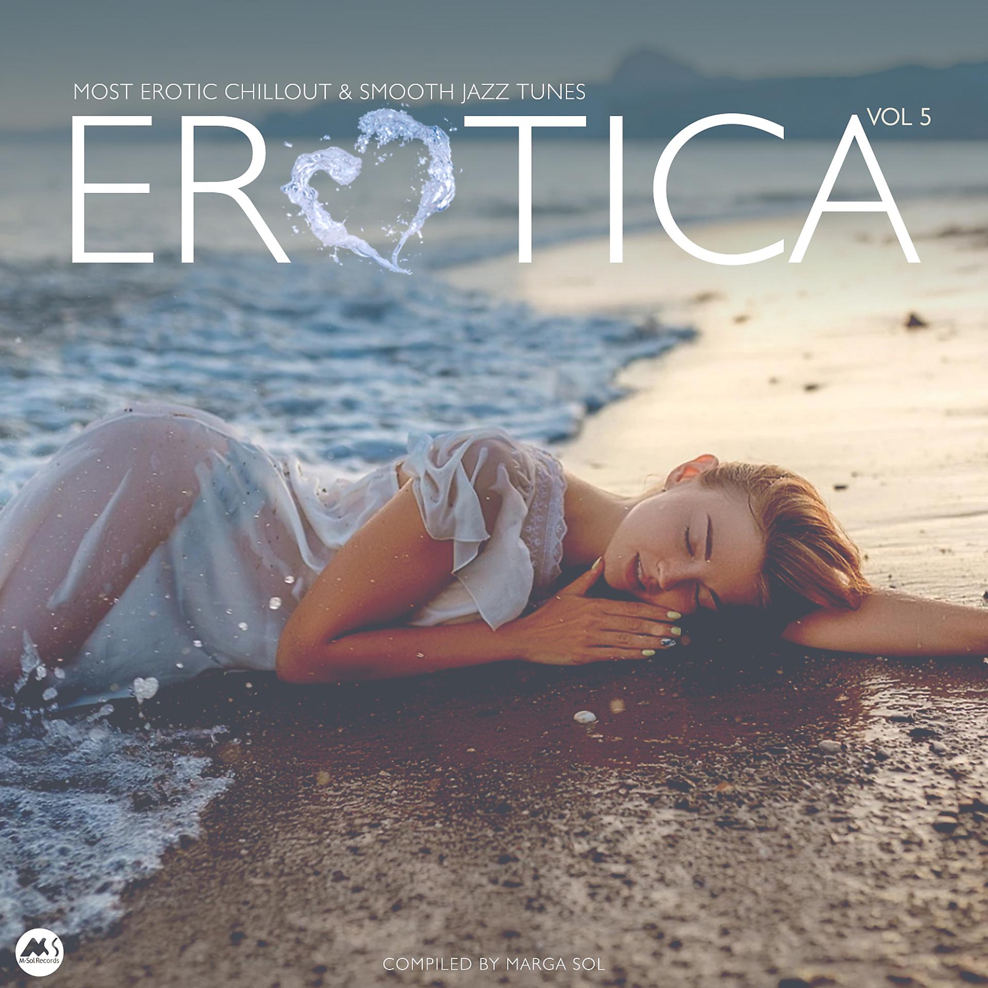 Постер альбома Erotica Vol 5: Most Erotic Chillout & Smooth Jazz Tunes
