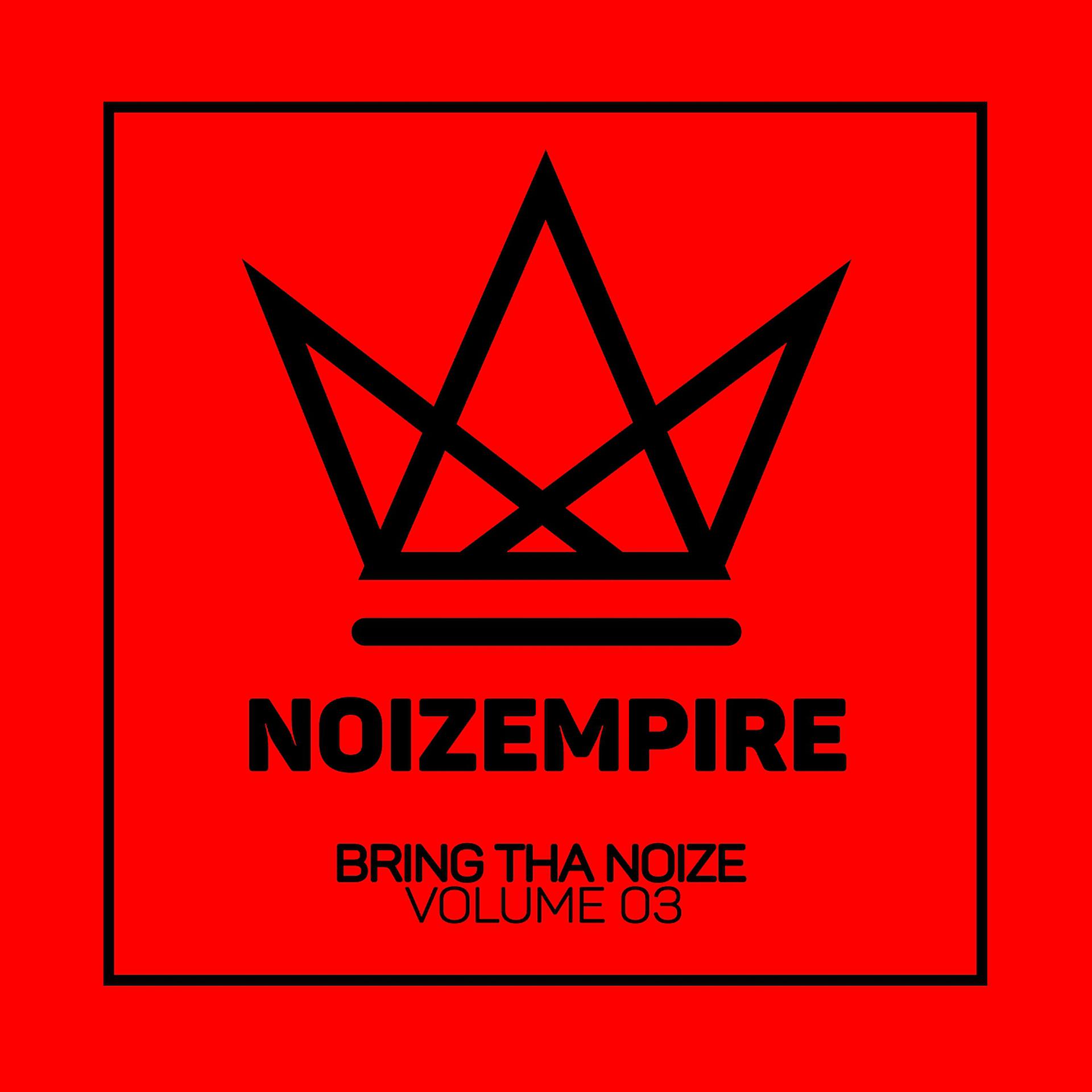 Постер альбома Bring Tha Noize, Vol. 03