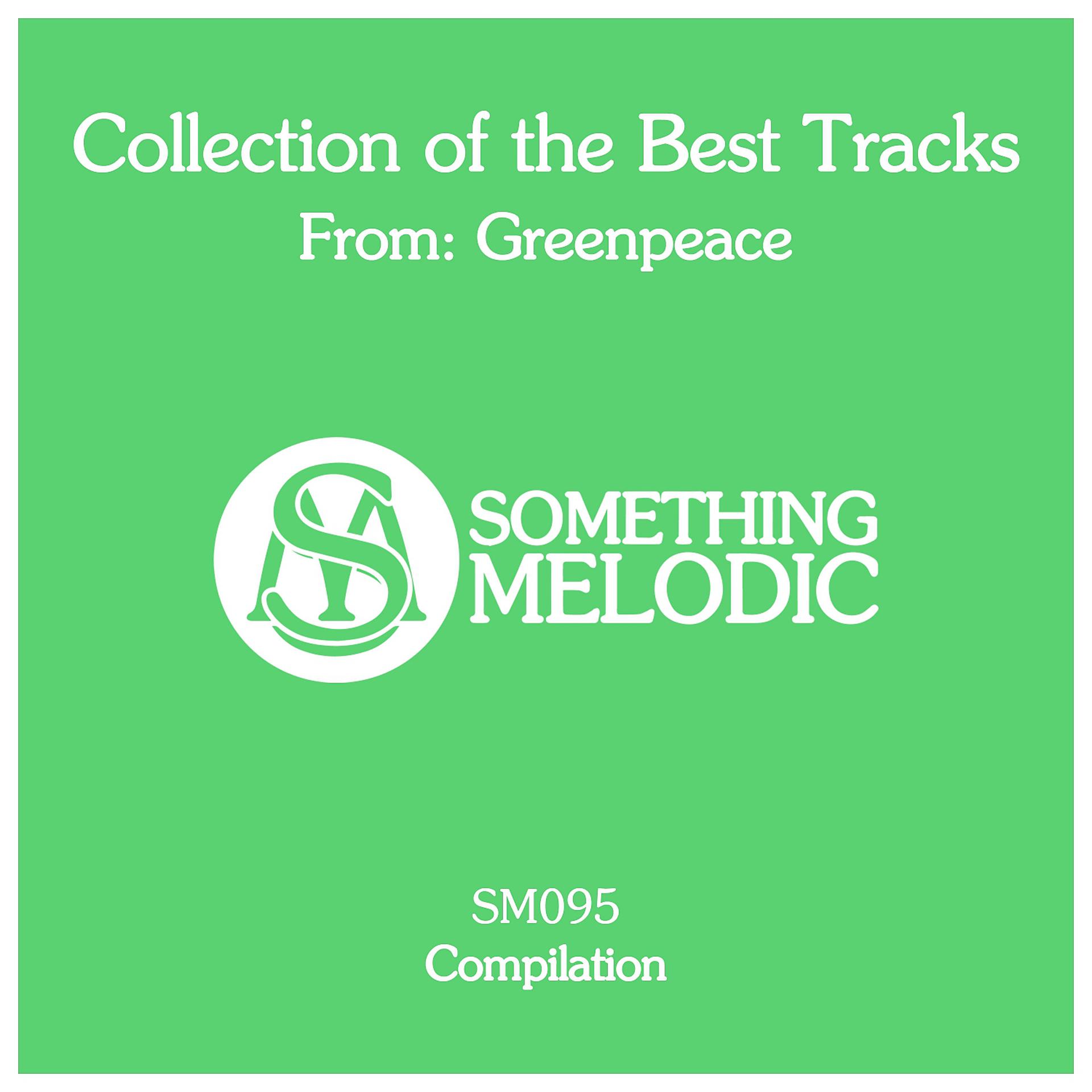 Постер альбома Collection of the Best Tracks From: Greenpeace