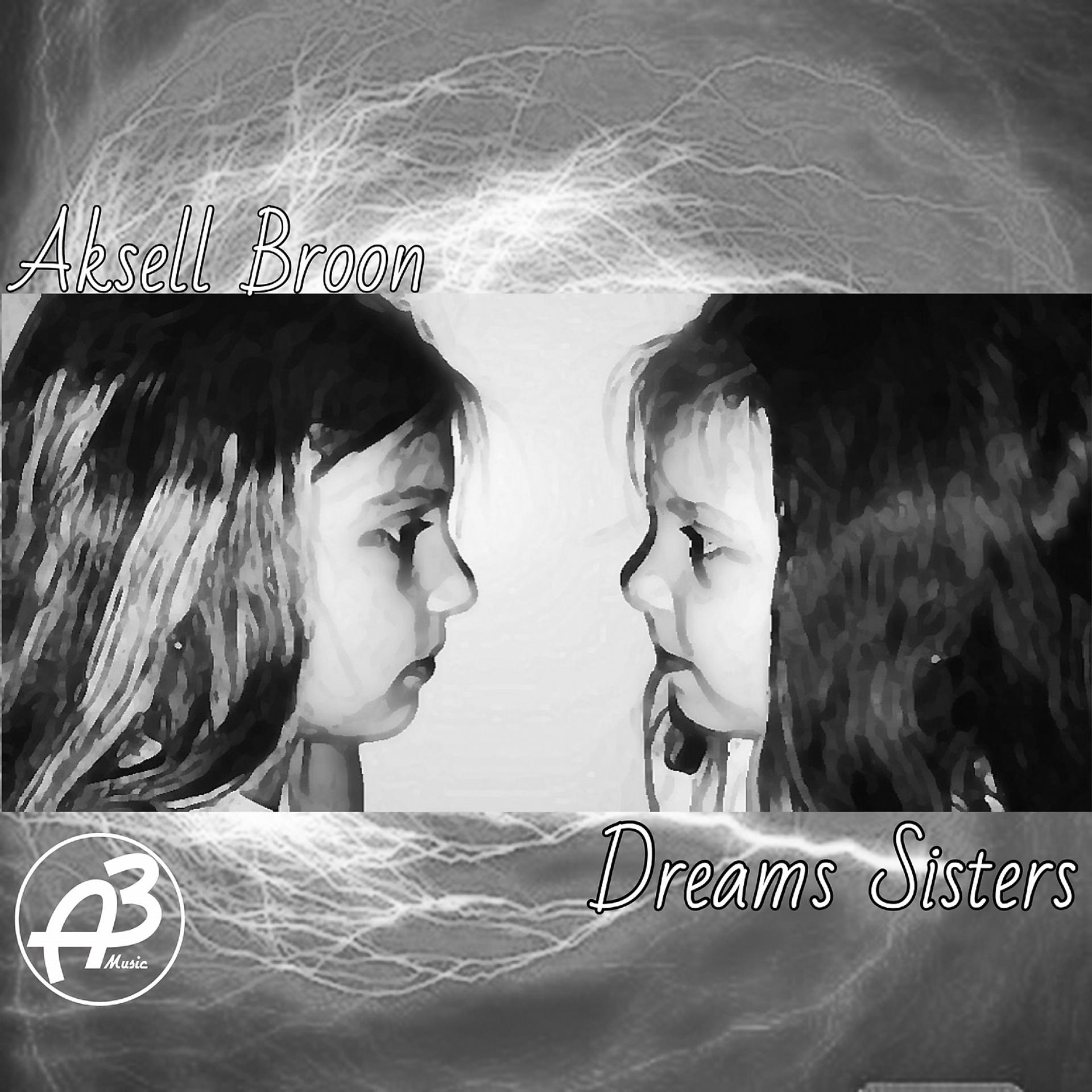 Постер альбома Dreams Sisters