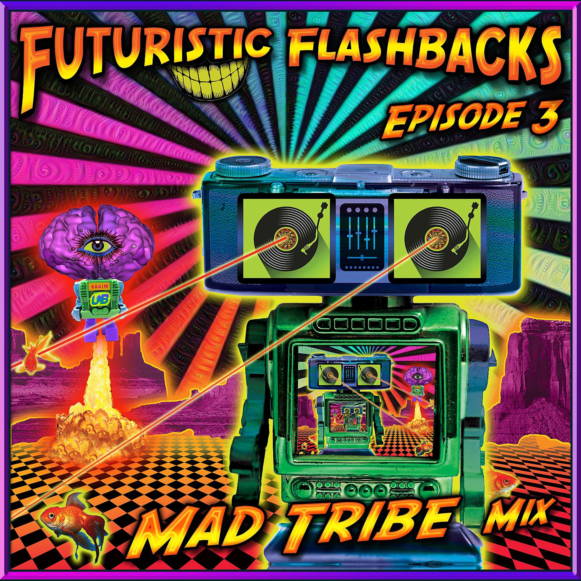 Постер альбома Futuristic Flashbacks Episode 3 (DJ Mix))