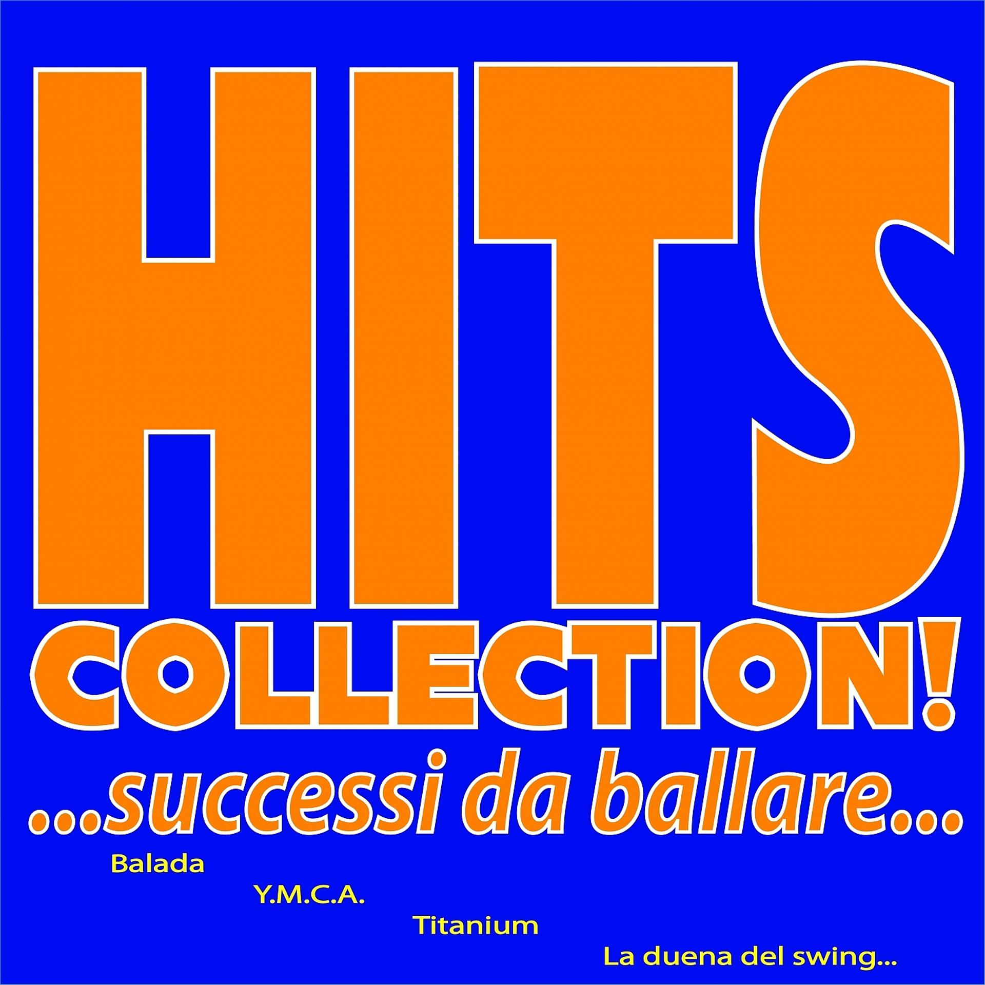 Постер альбома Hits Collection! ... Successi da ballare...