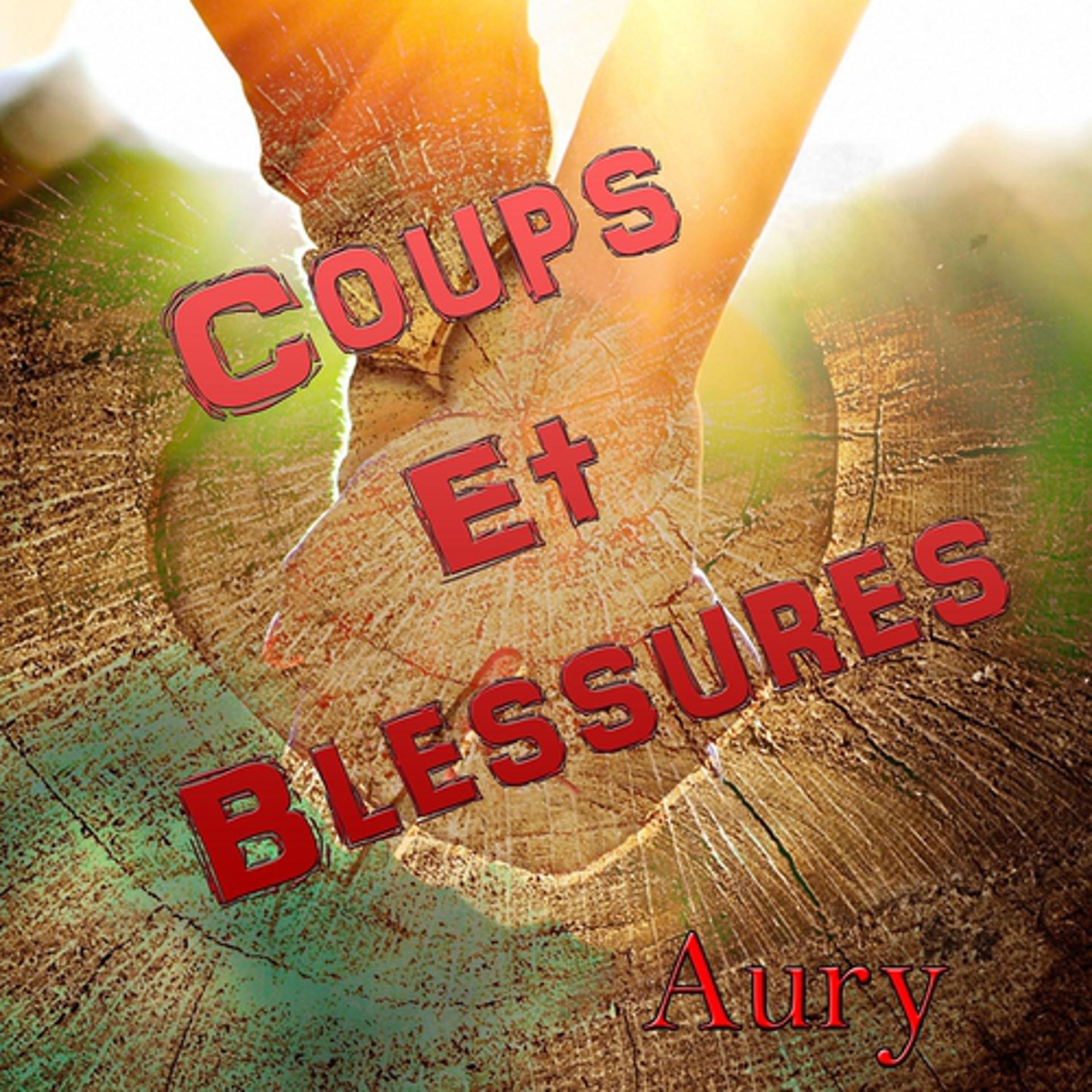 Постер альбома Coups et blessures