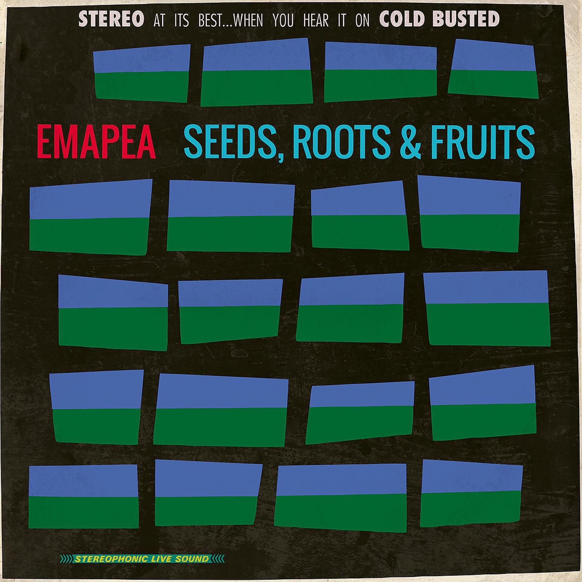 Постер альбома Seeds, Roots & Fruits