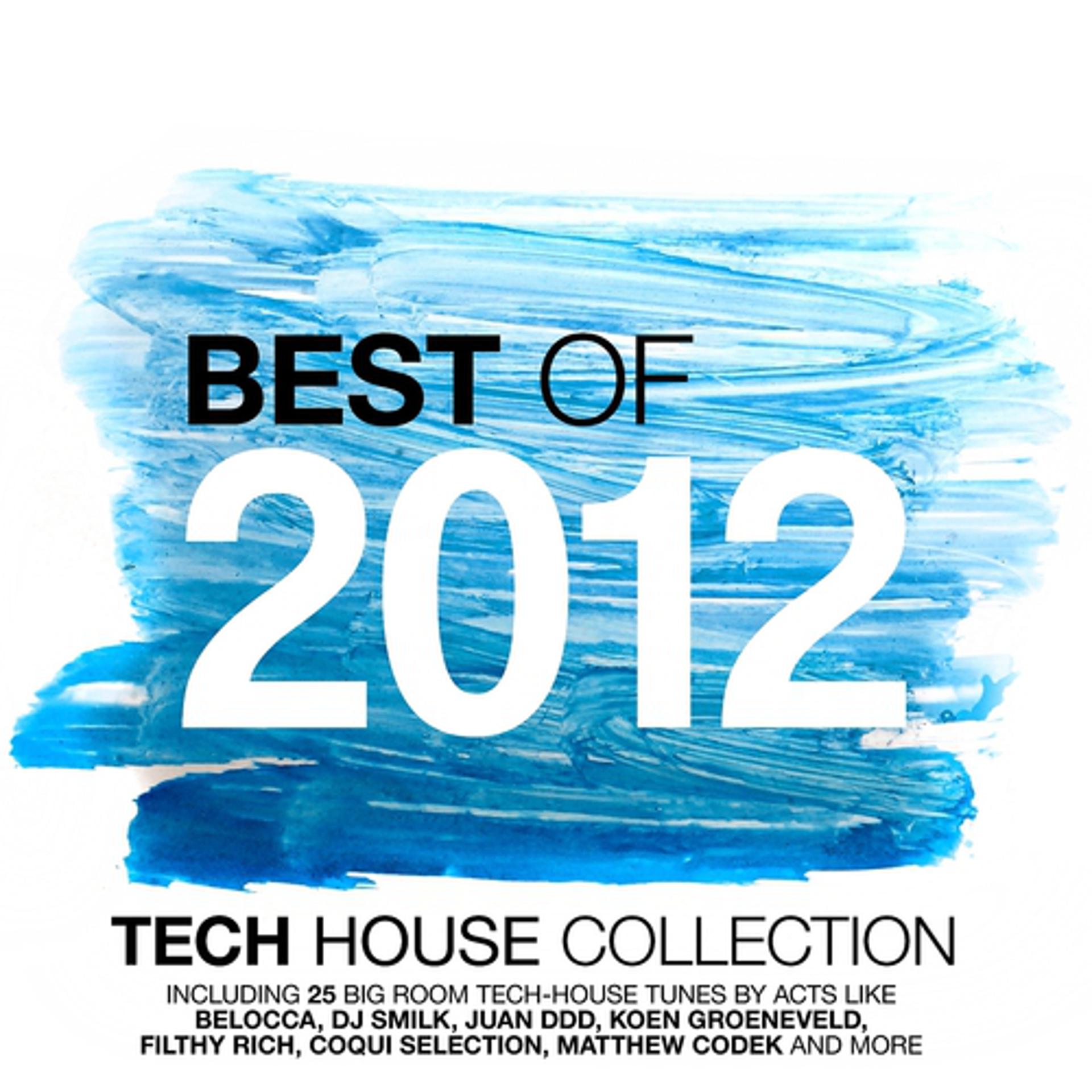 Постер альбома Best of 2012 - Tech House Collection
