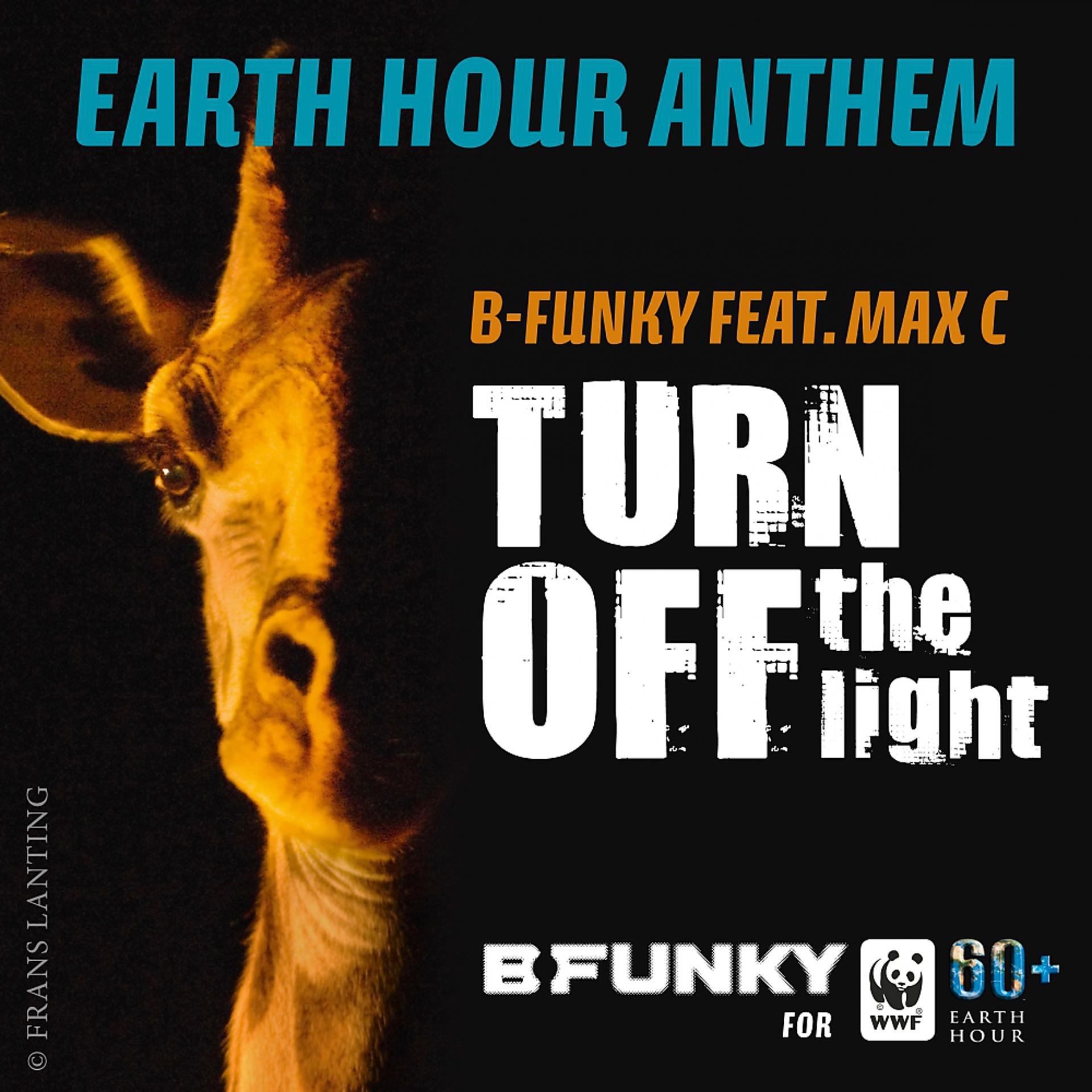 Постер альбома Turn Off The Light (WWF Earth Hour Anthem)