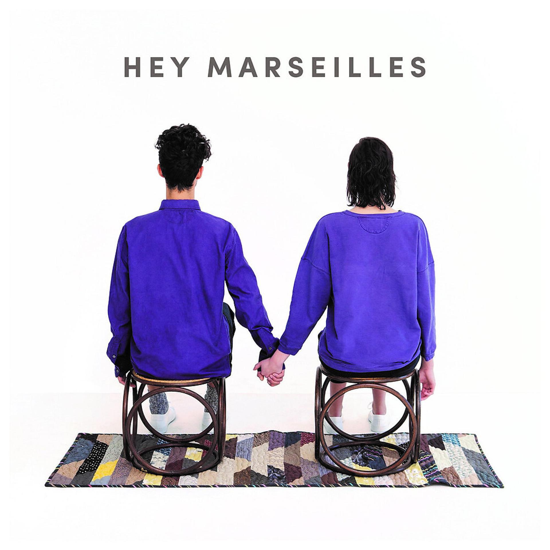 Постер альбома Hey Marseilles
