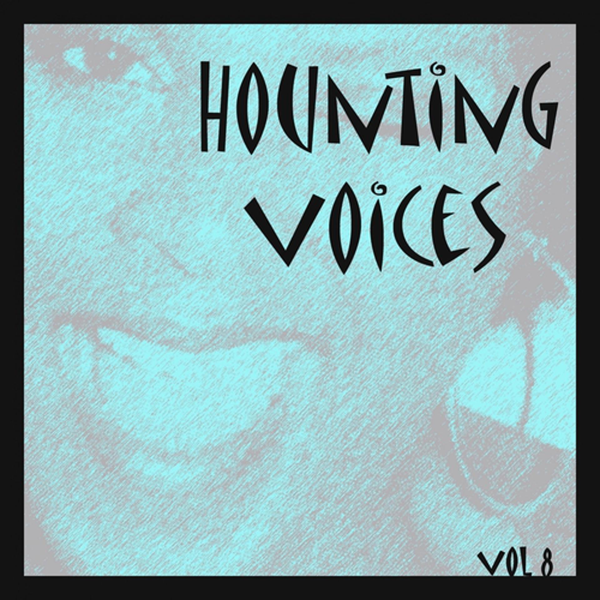 Постер альбома Hounting Voices, Vol. 8 (When I Fall in Love)