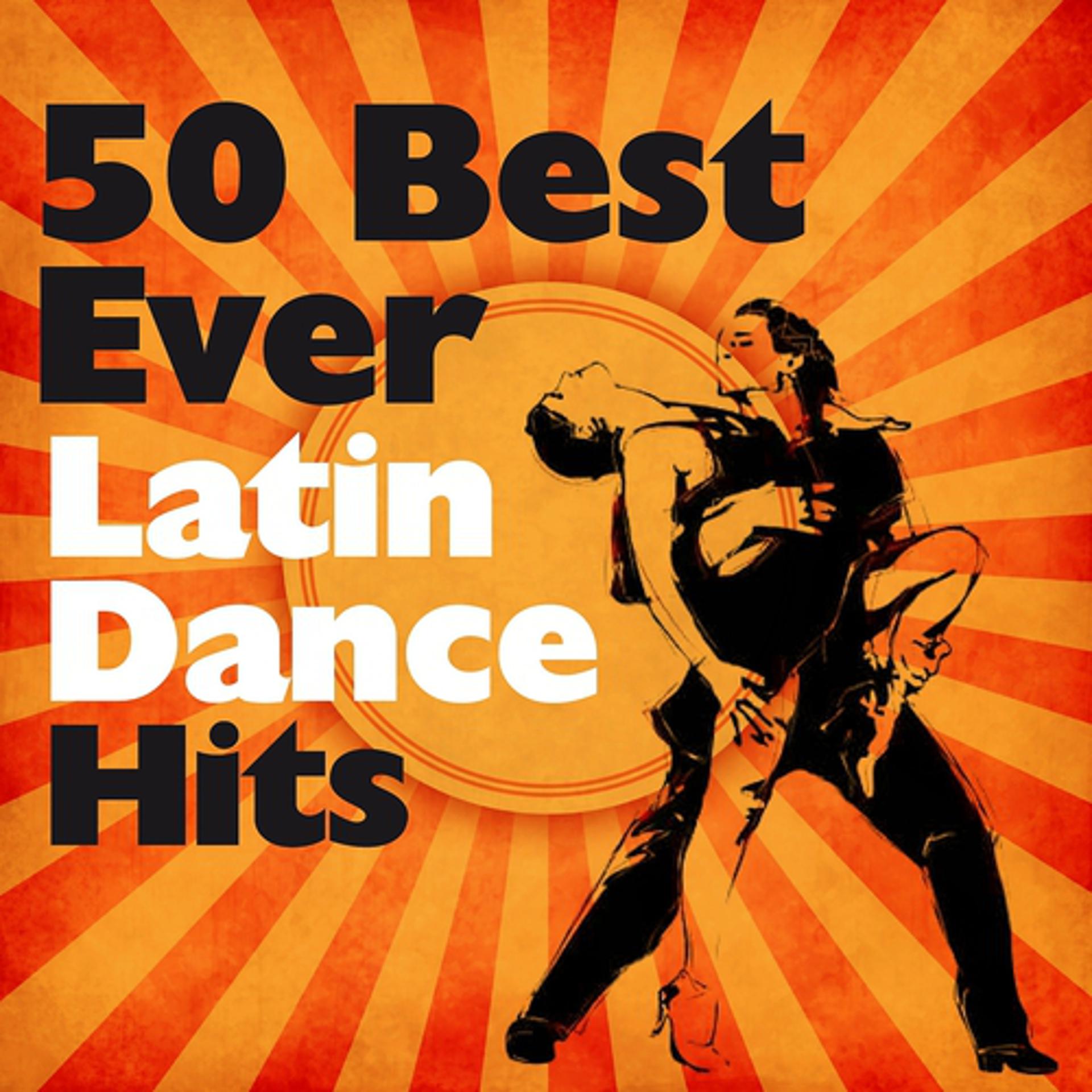 Постер альбома 50 Best Ever Latin Dance Hits (Ballroom Dances, Salsa, Bachata, Merengue, Bossa, Mambo)