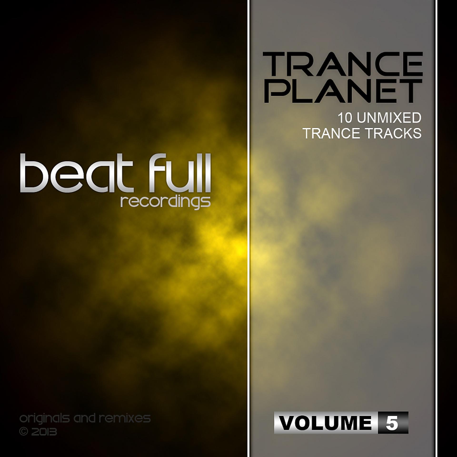 Постер альбома Beat Full Trance Planet Volume 5
