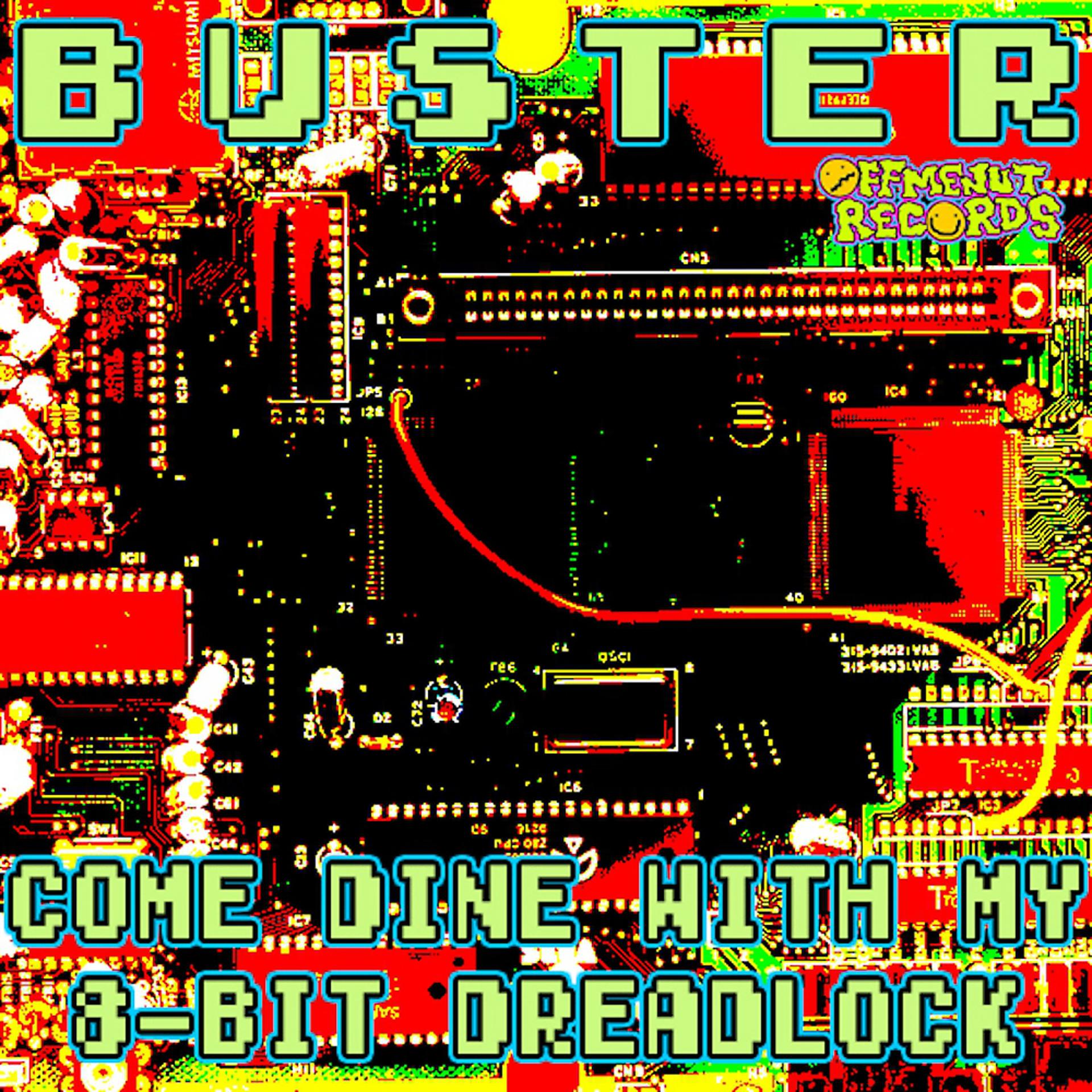 Постер альбома Come Dine With My 8-Bit Dreadlock