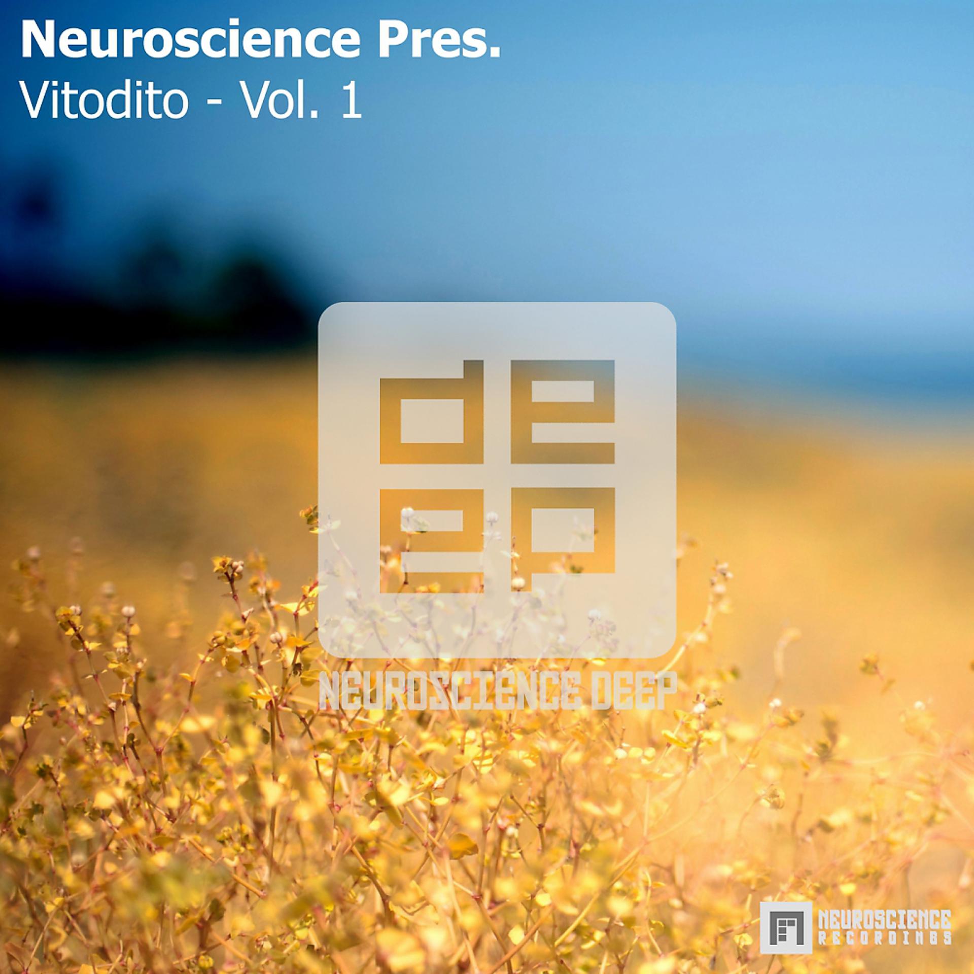Постер альбома Neuroscience Pres. Vitodito - Vol. 1