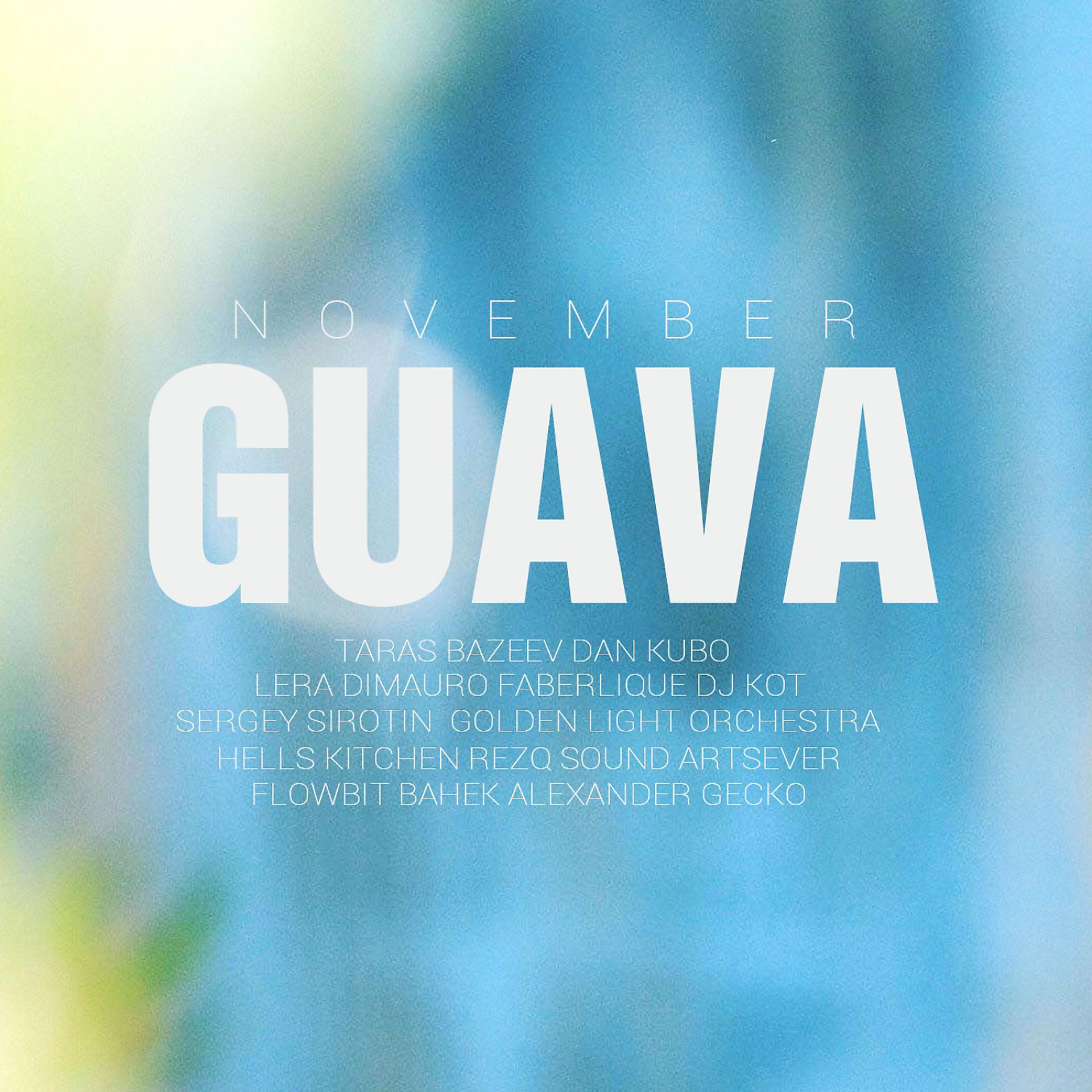 Постер альбома Guava - November 2013