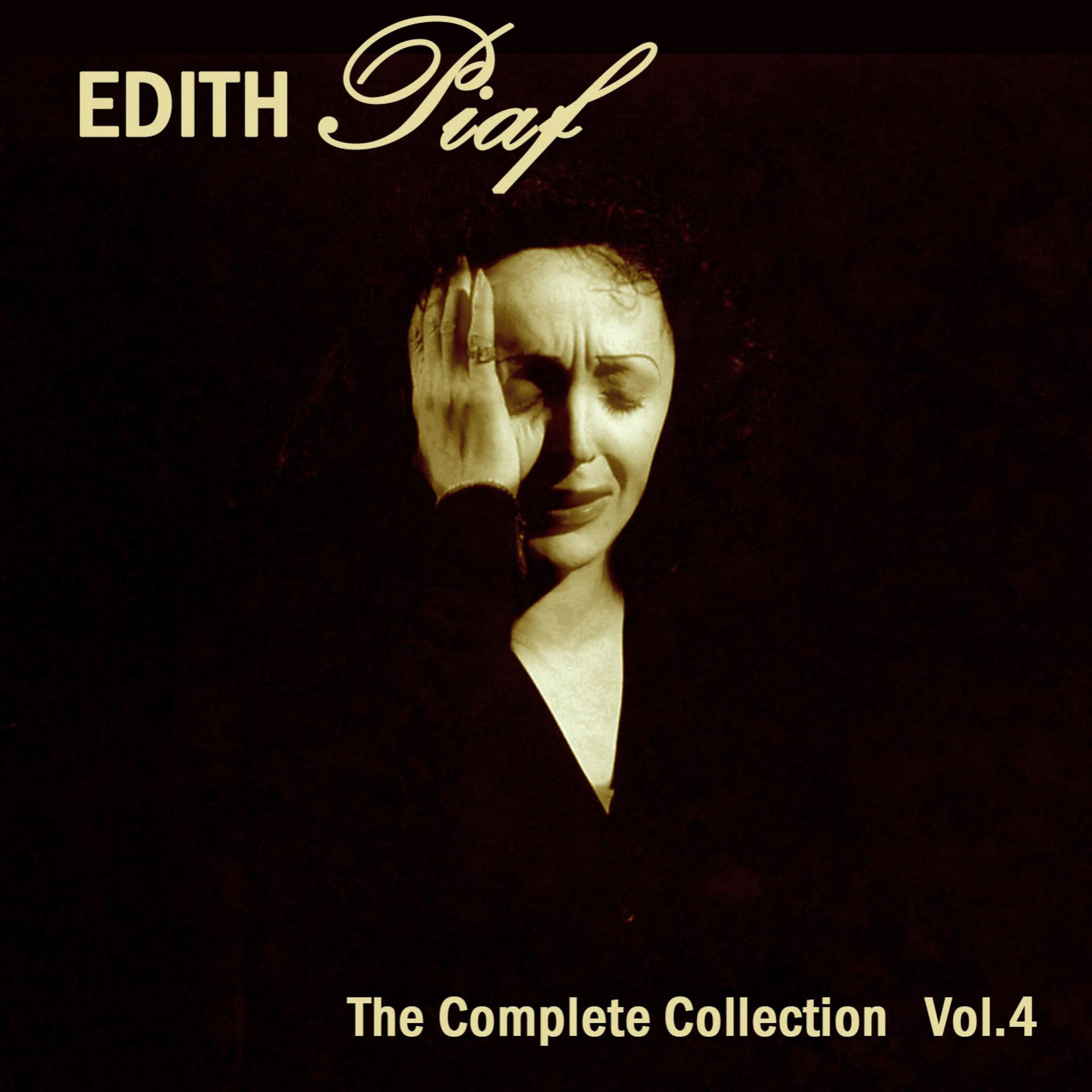Постер альбома Edith Piaf: The Complete Collection, Vol. 4