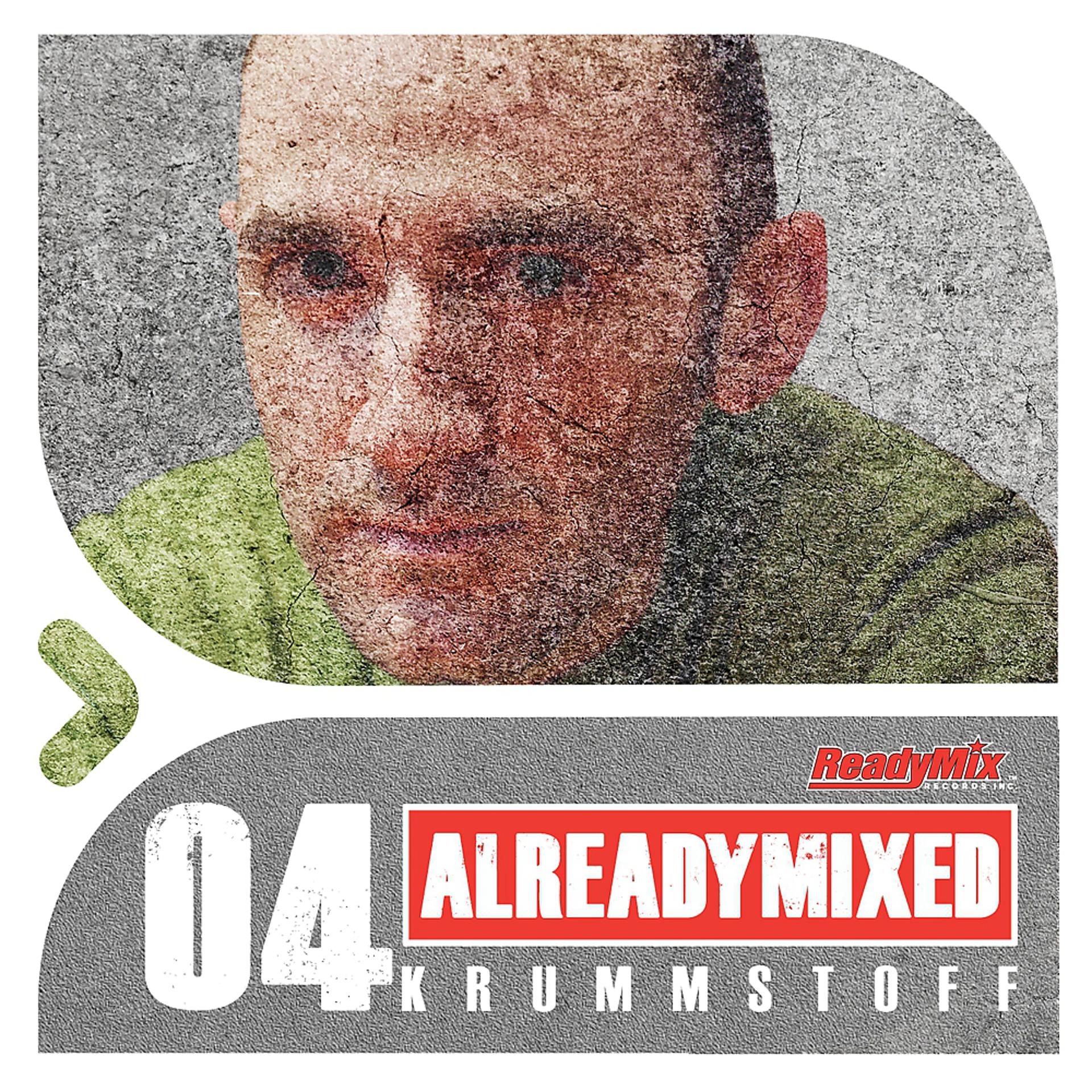 Постер альбома Already Mixed Vol.4 (Compiled & Mixed Krummstoff)