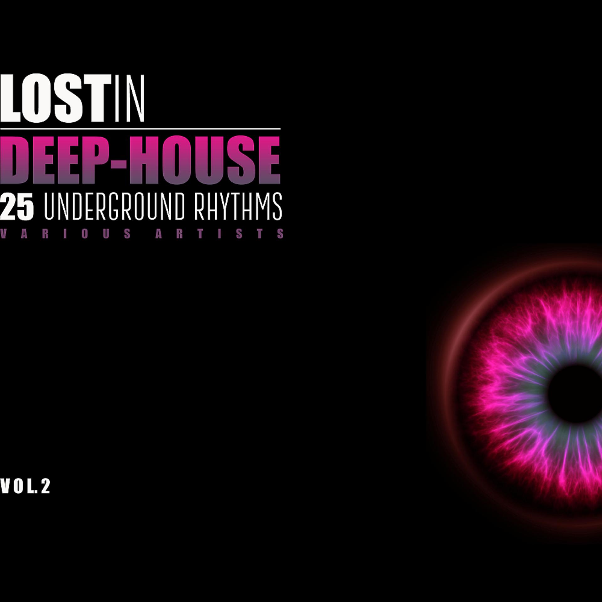 Постер альбома Lost In Deep-House (30 Underground Rhythms), Vol. 2