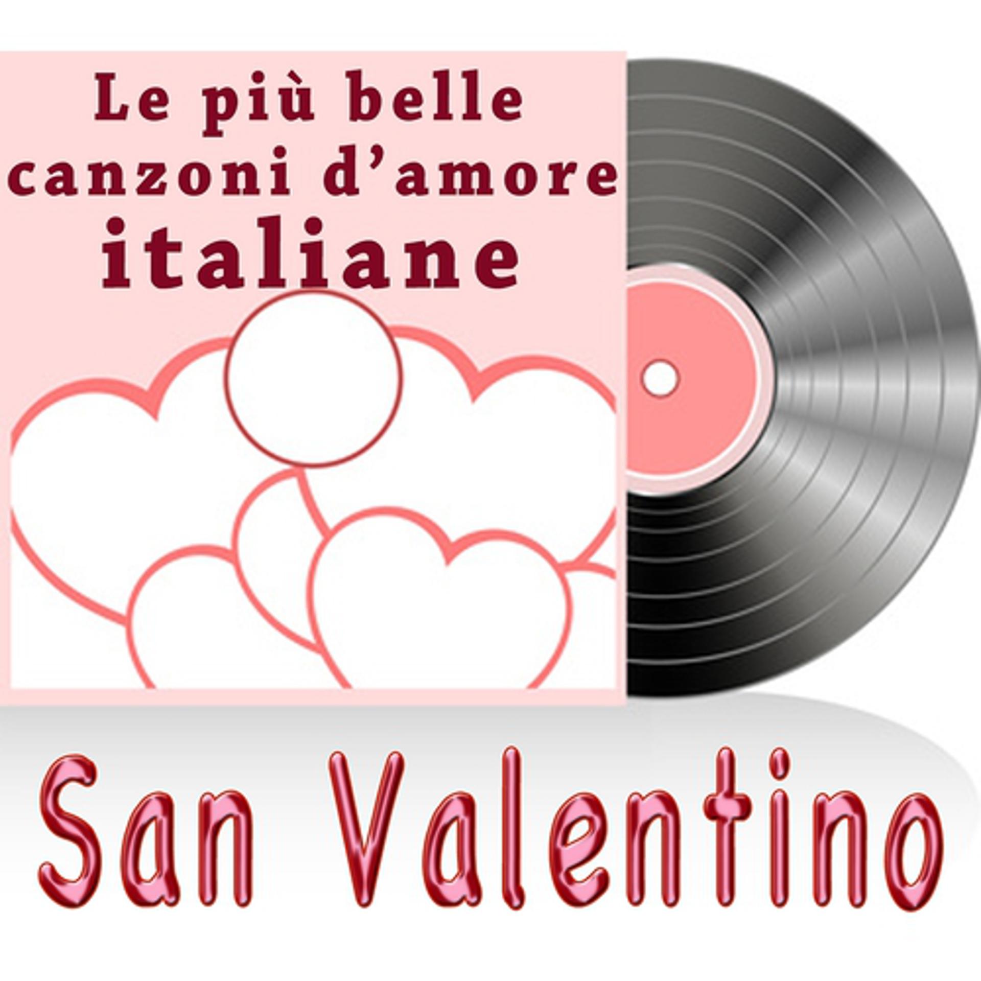 Постер альбома San Valentino (La grande musica italiana - canzoni d'amore)