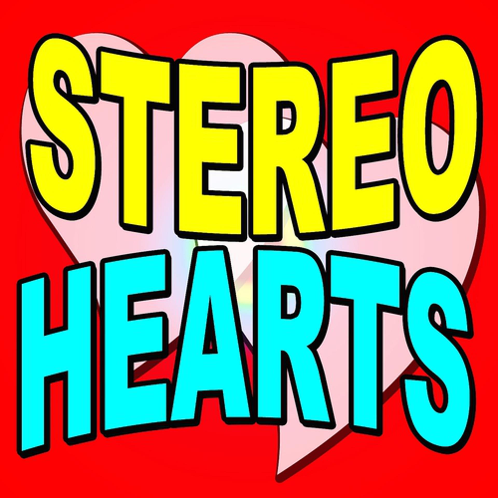 Постер альбома Stereo Hearts (My Hearts Are Stereo)