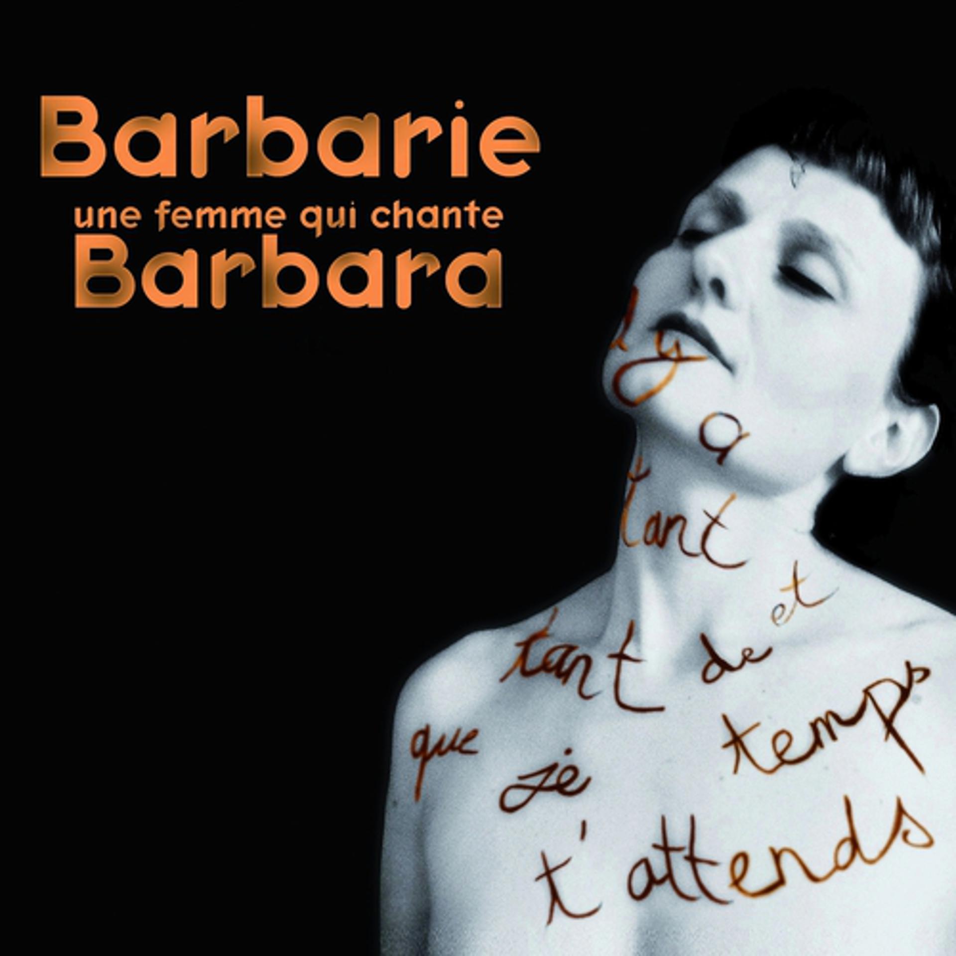 Постер альбома Barbarie, une femme qui chante Barbara !