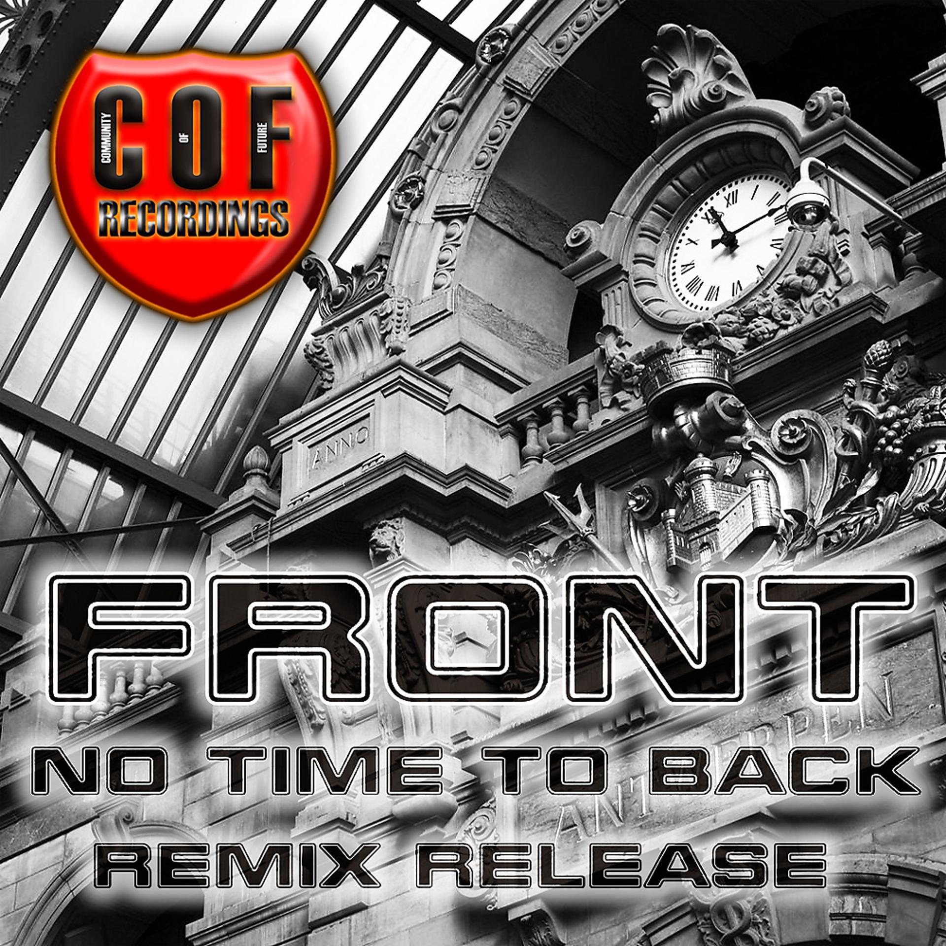 Постер альбома No Time To Back (Remixes)