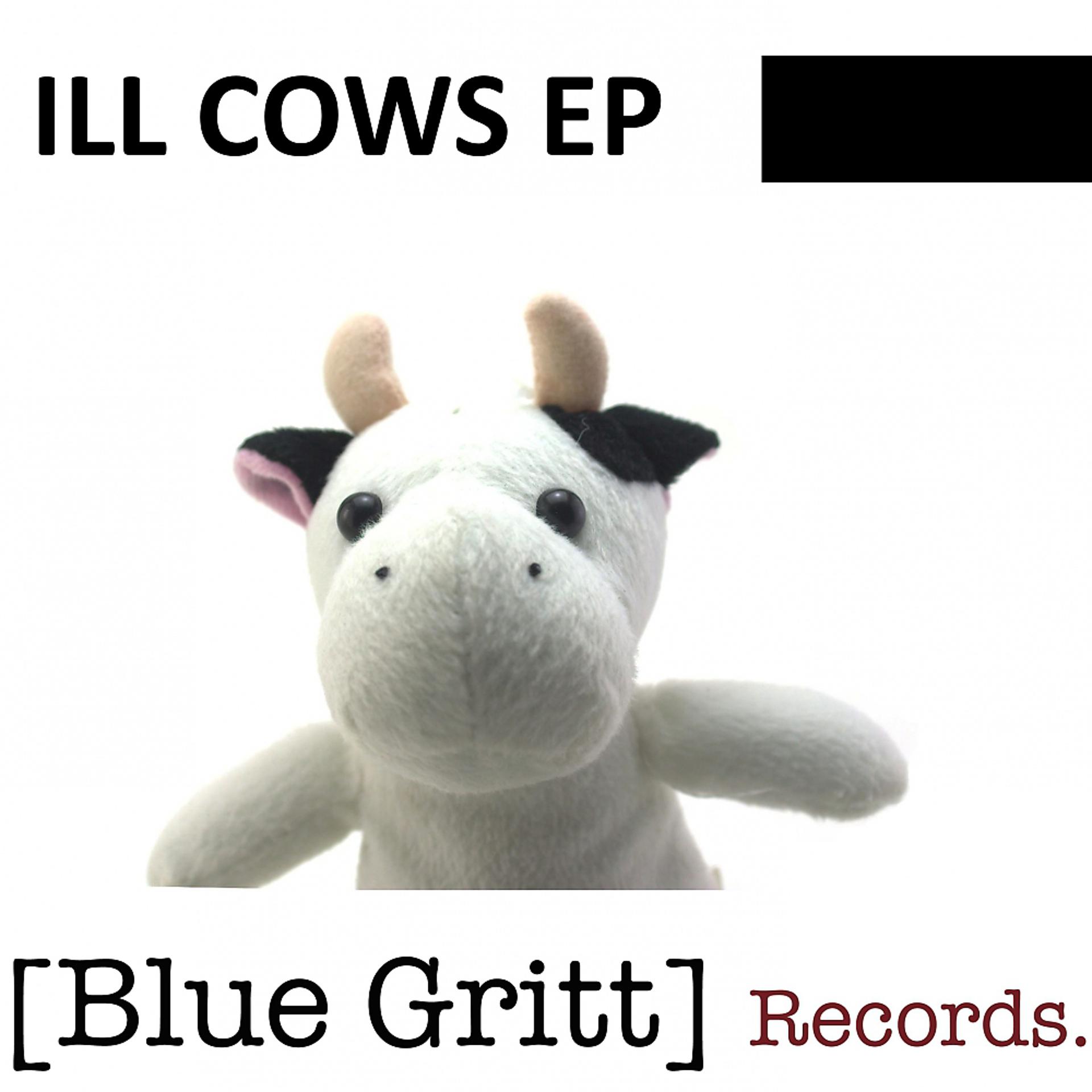 Постер альбома Ill Cows EP