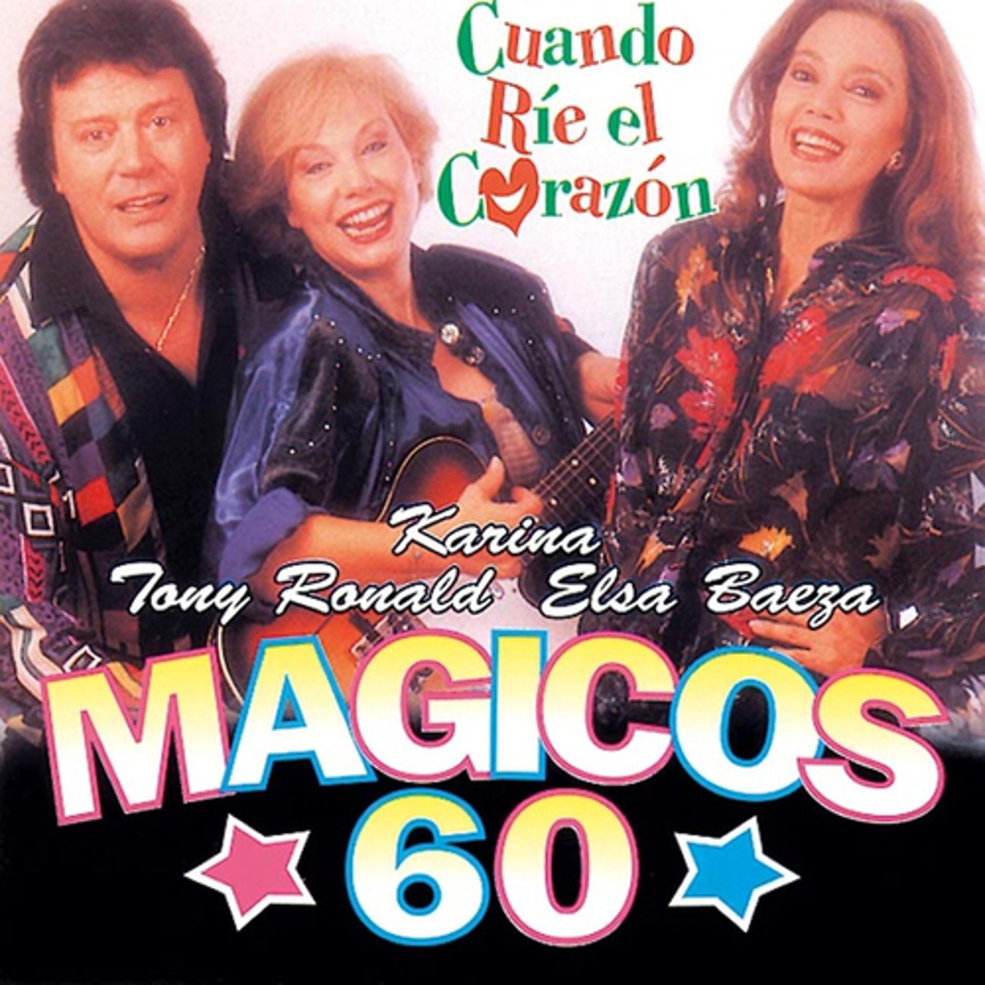 Постер альбома Magicos 60: Cuando Rie el Corazon
