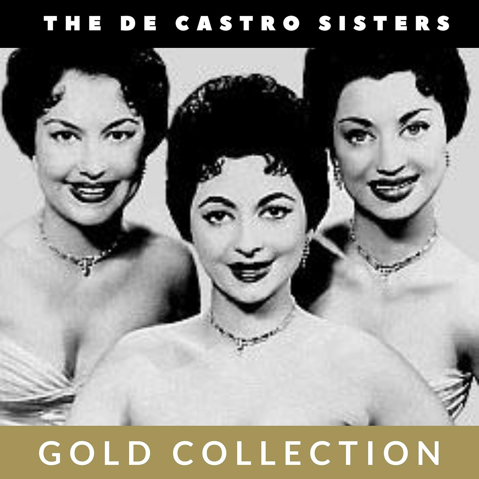 Постер альбома The De Castro Sisters - Gold Collection