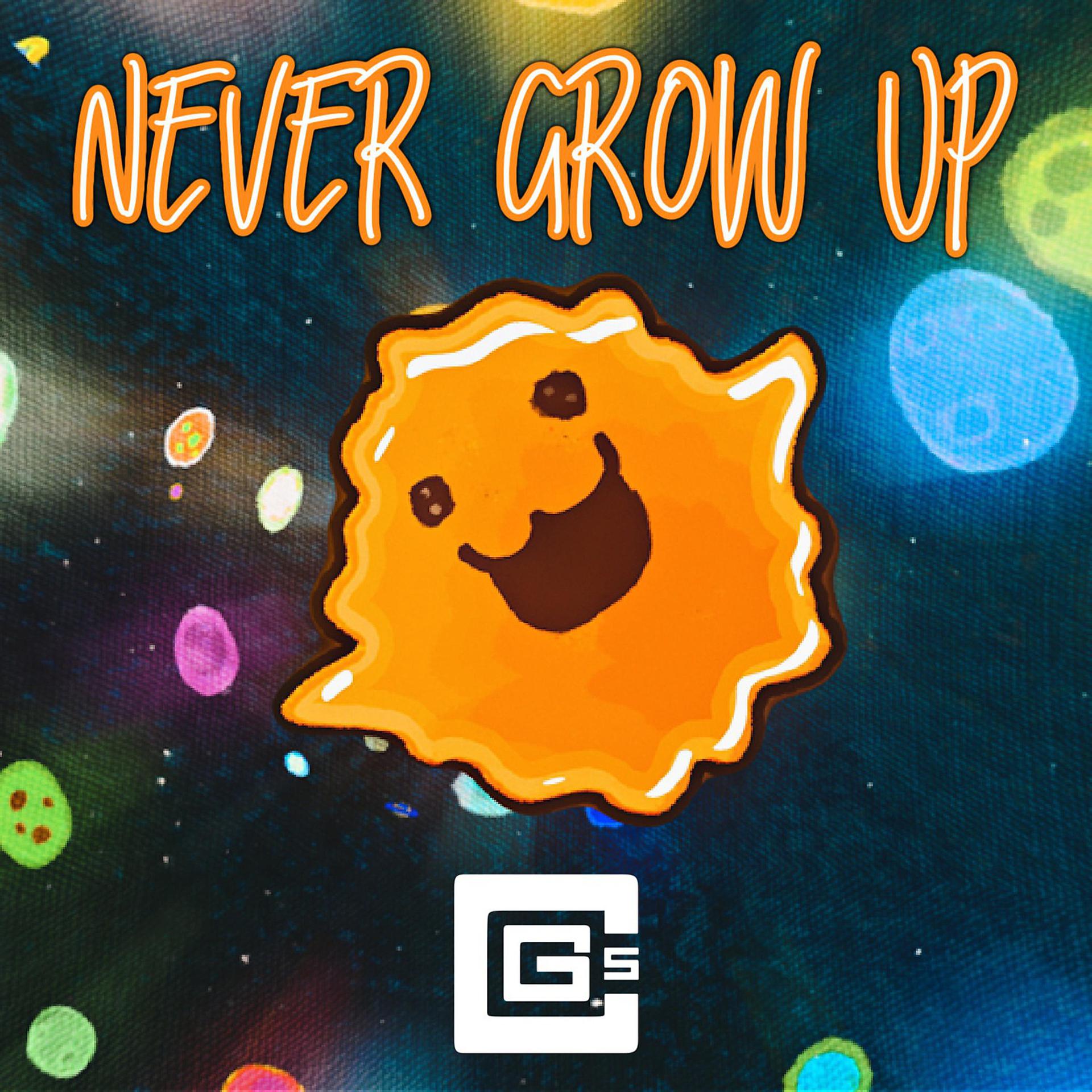 Постер альбома Never Grow Up