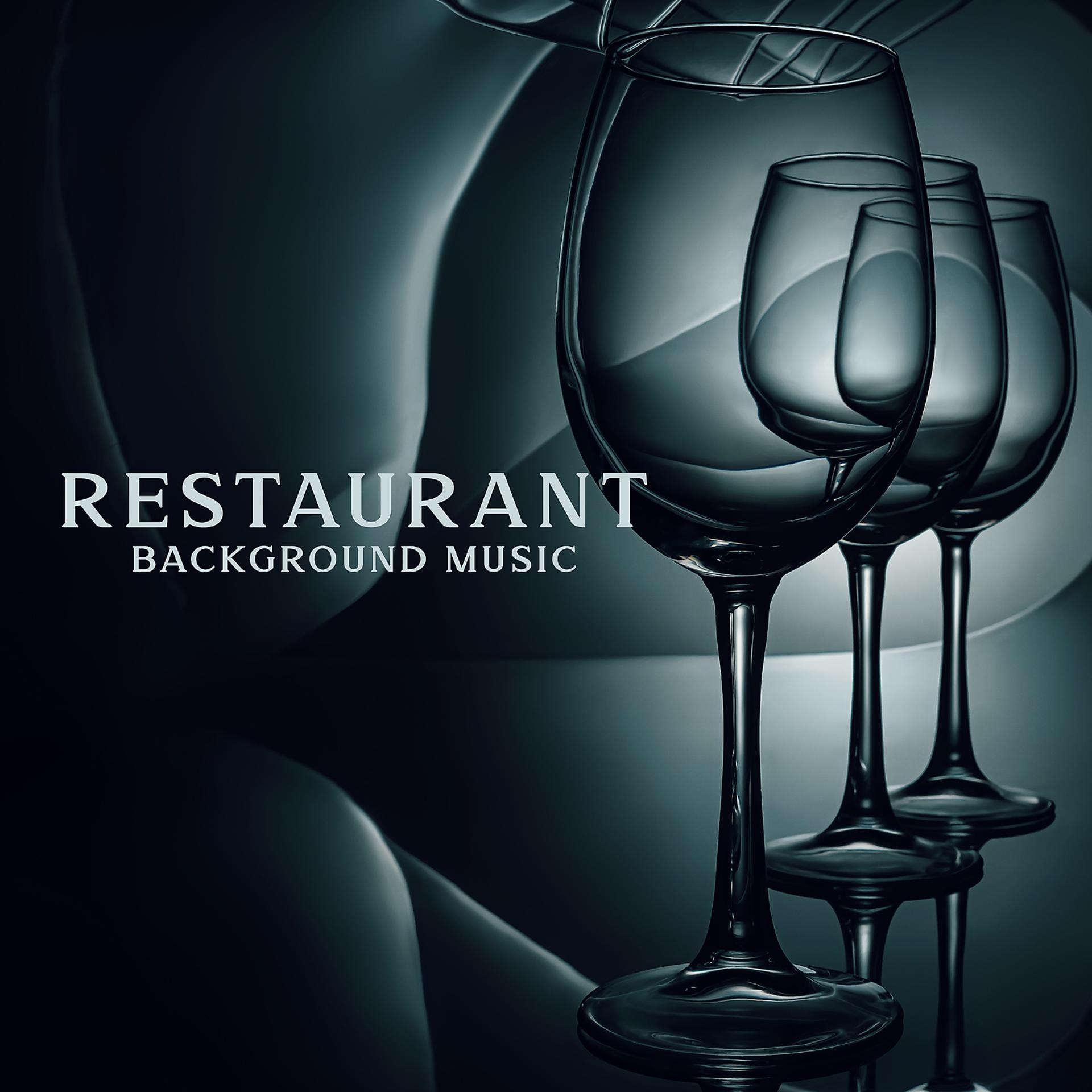 Постер альбома Restaurant Background Music: Dose of Good Jazz to Celebrate Special Moments in a Cozy Restaurant