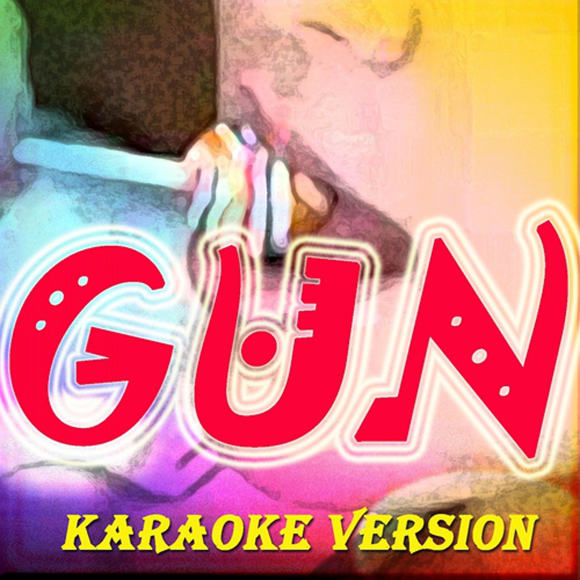 Постер альбома Gun (Originally Perfomed By Serebro)