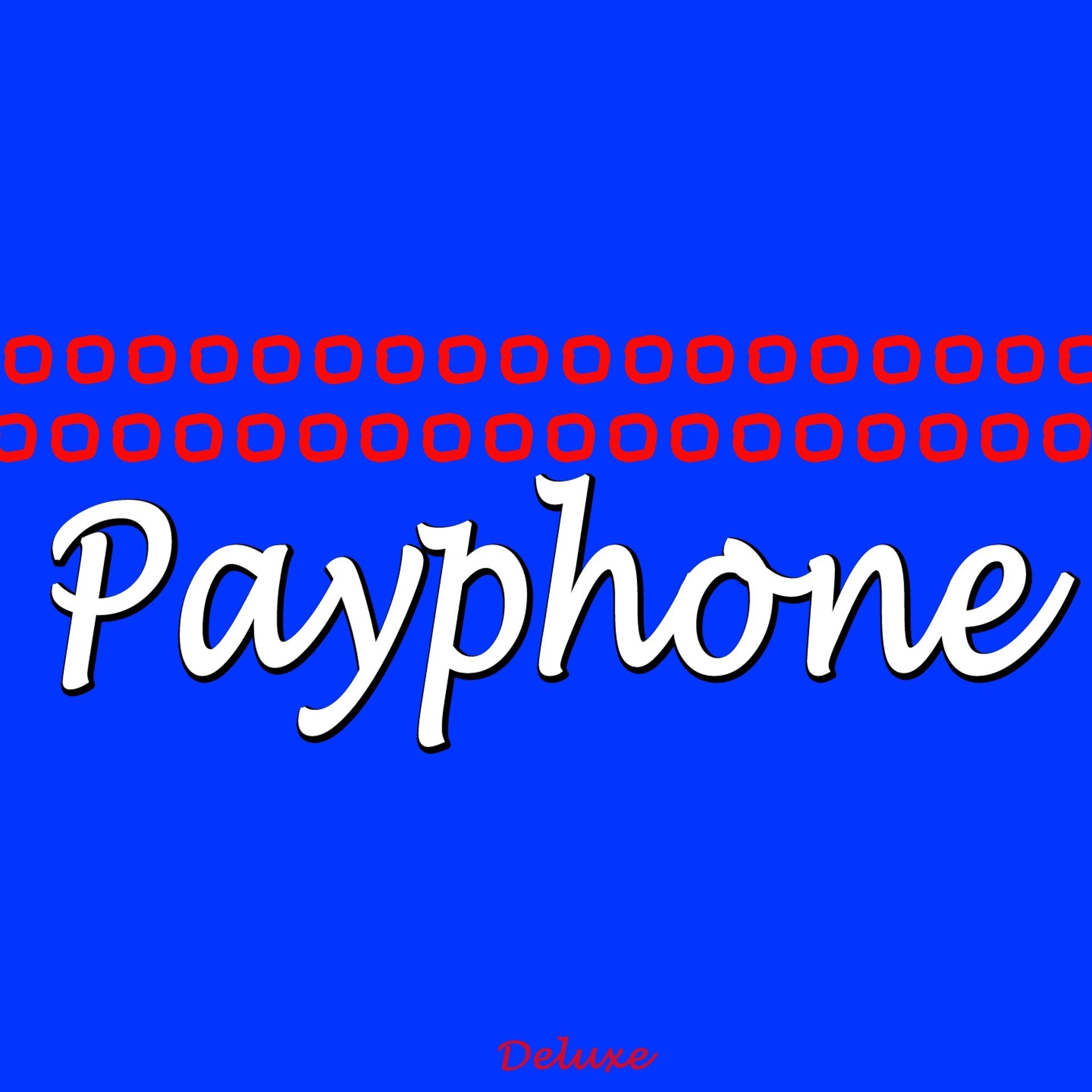 Постер альбома Payphone (I'm At a Payphone)