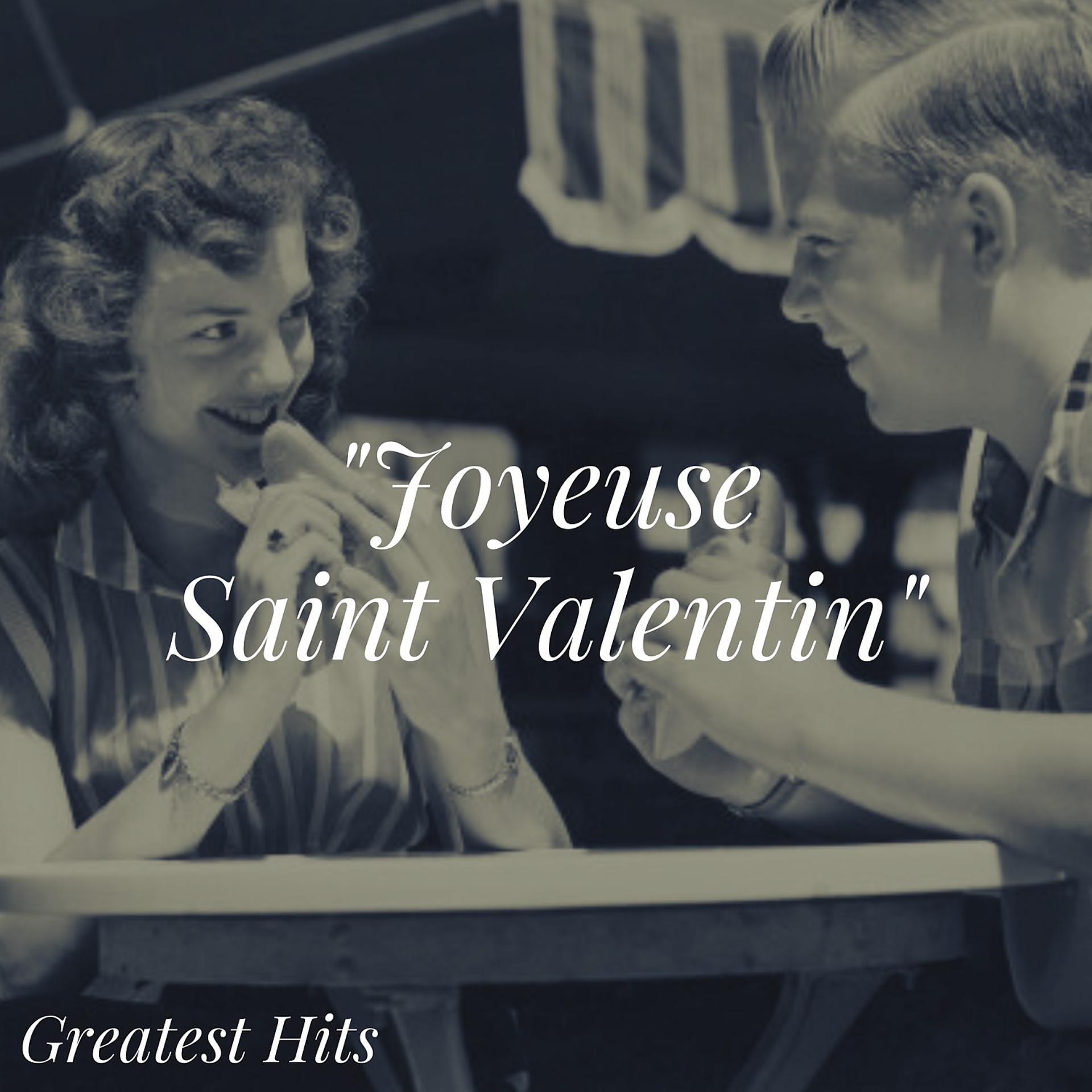 Постер альбома "Joyeuse Saint Valentin" - Greatest Hits