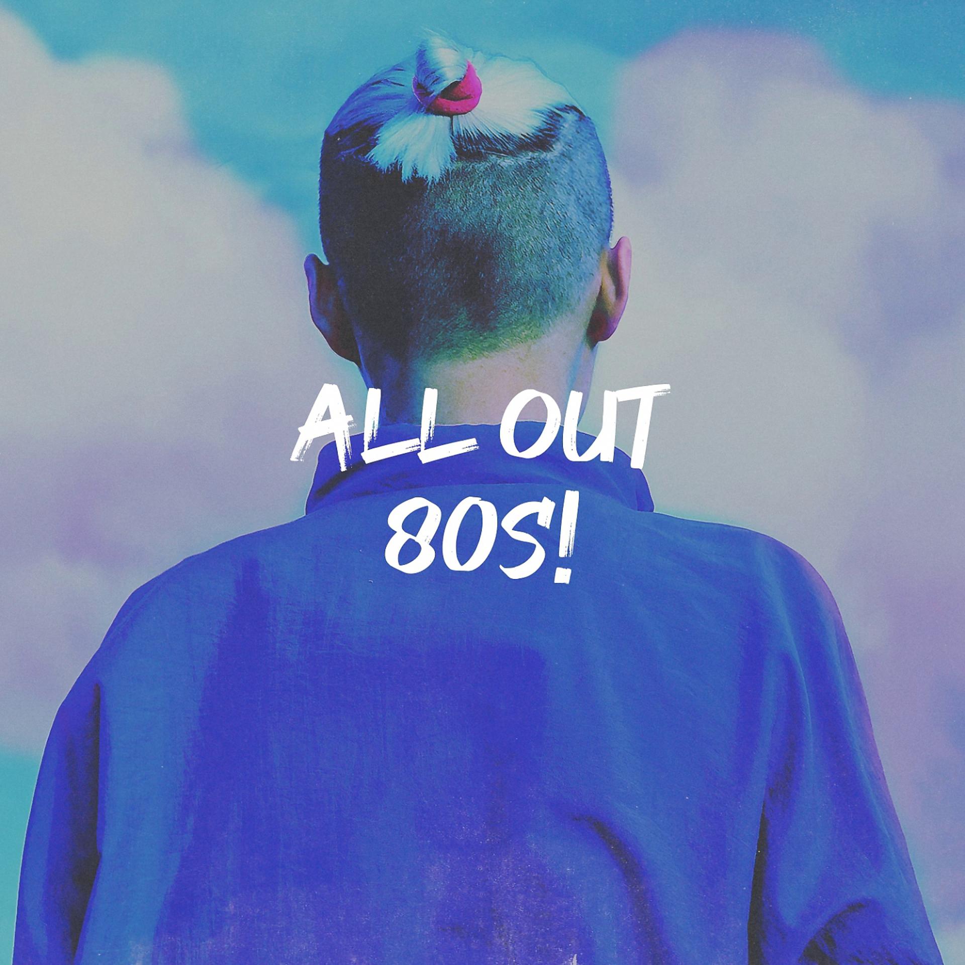 Постер альбома All Out 80s!
