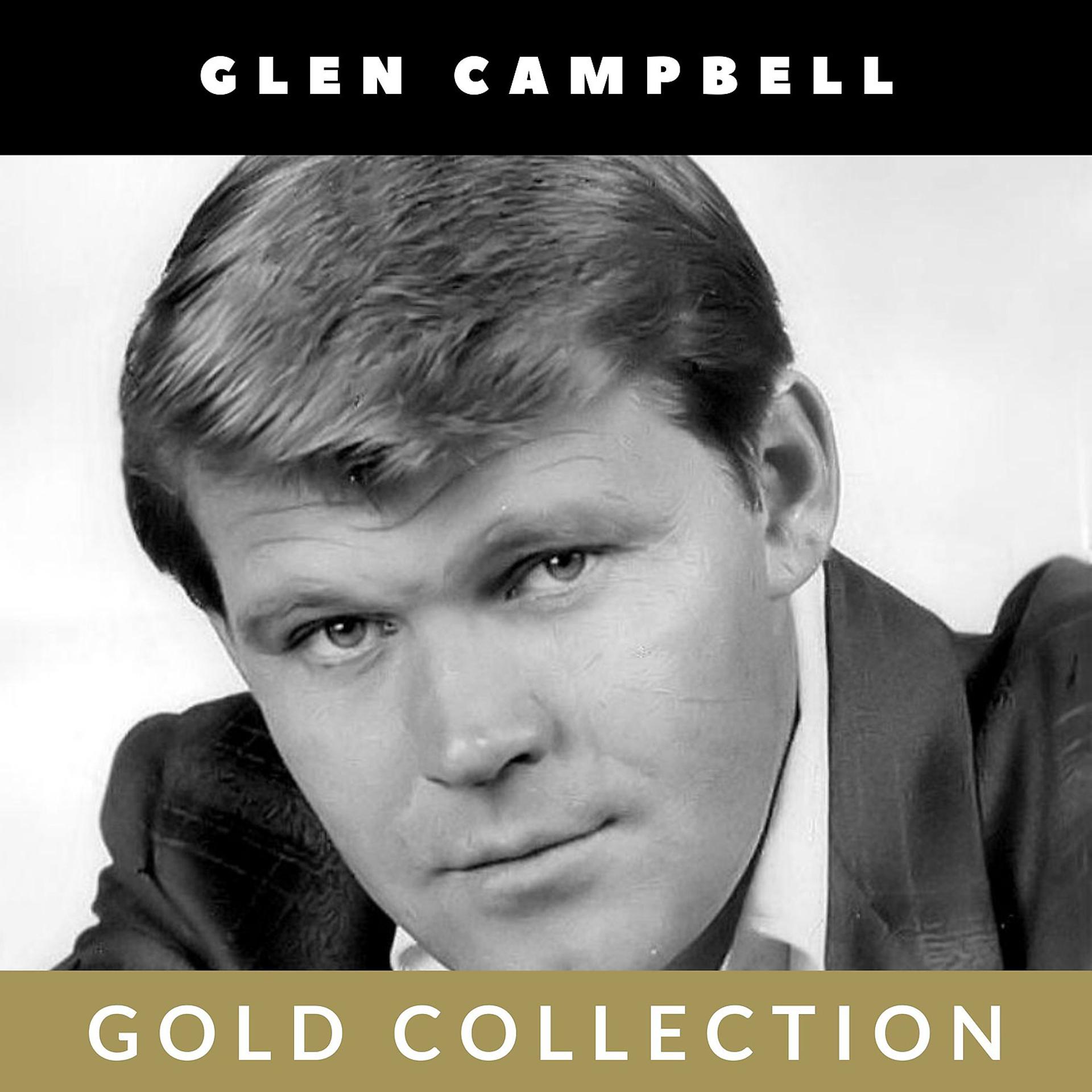 Постер альбома Glen Campbell - Gold Collection