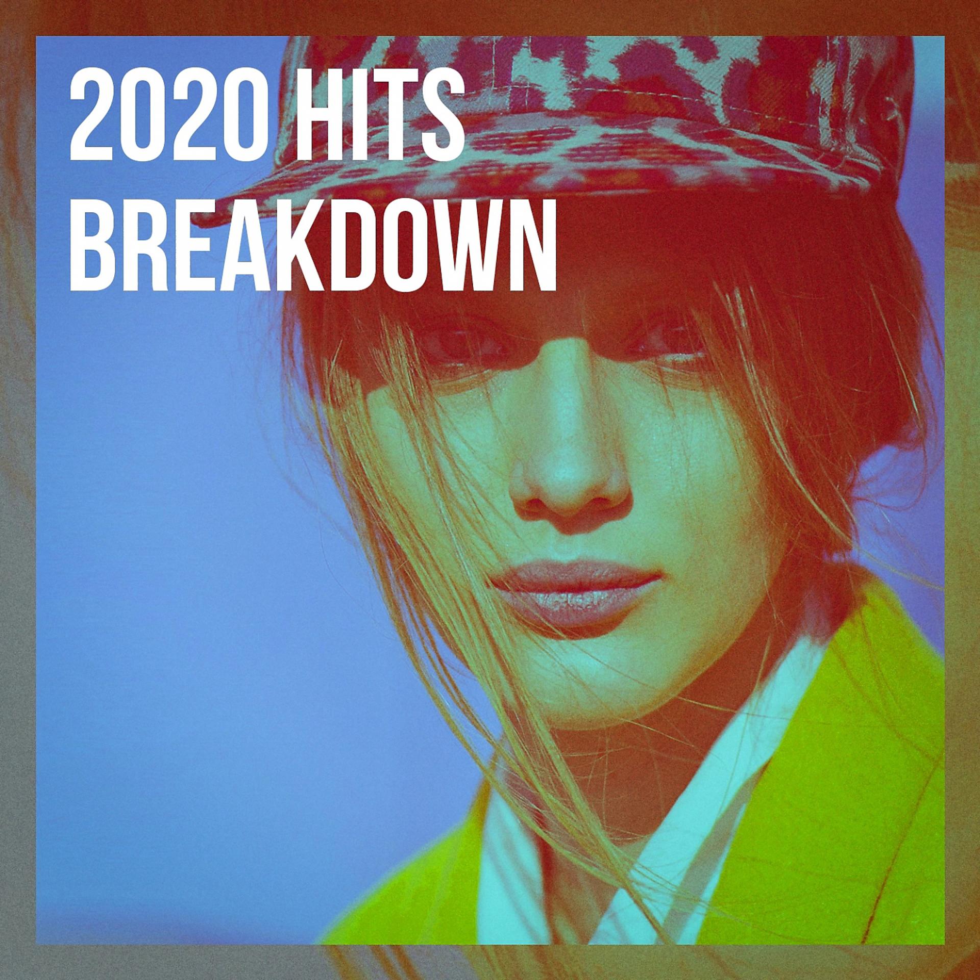 Постер альбома 2020 Hits Breakdown