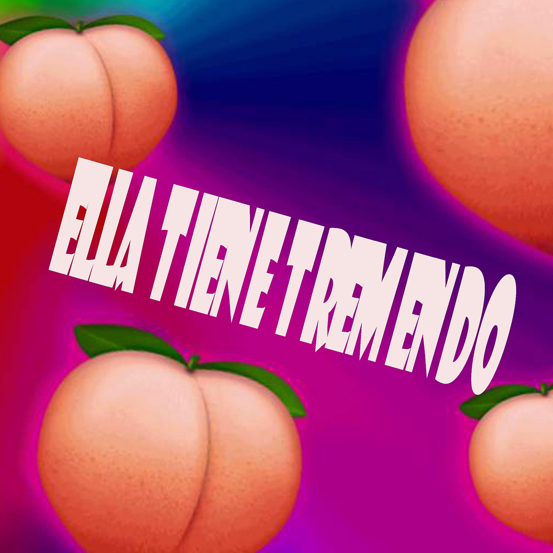 Постер альбома Ella Tiene Tremendo