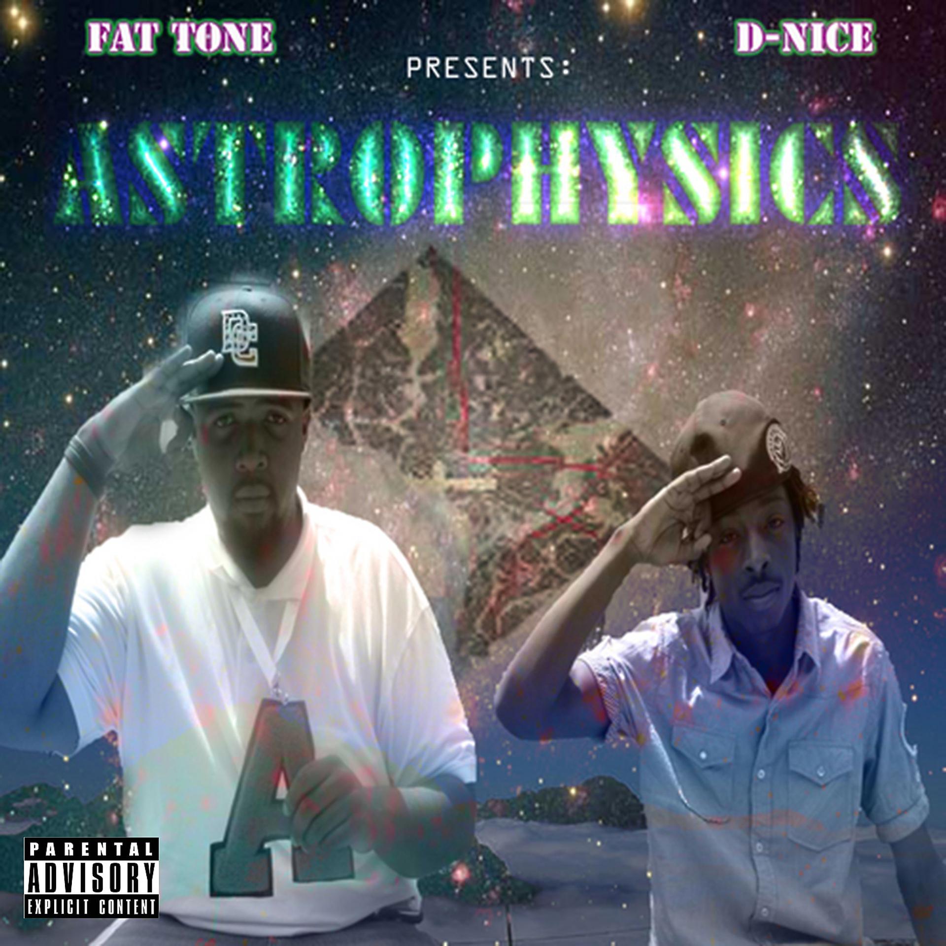 Постер альбома Fat Tone D-Nice Presents Astrophysics