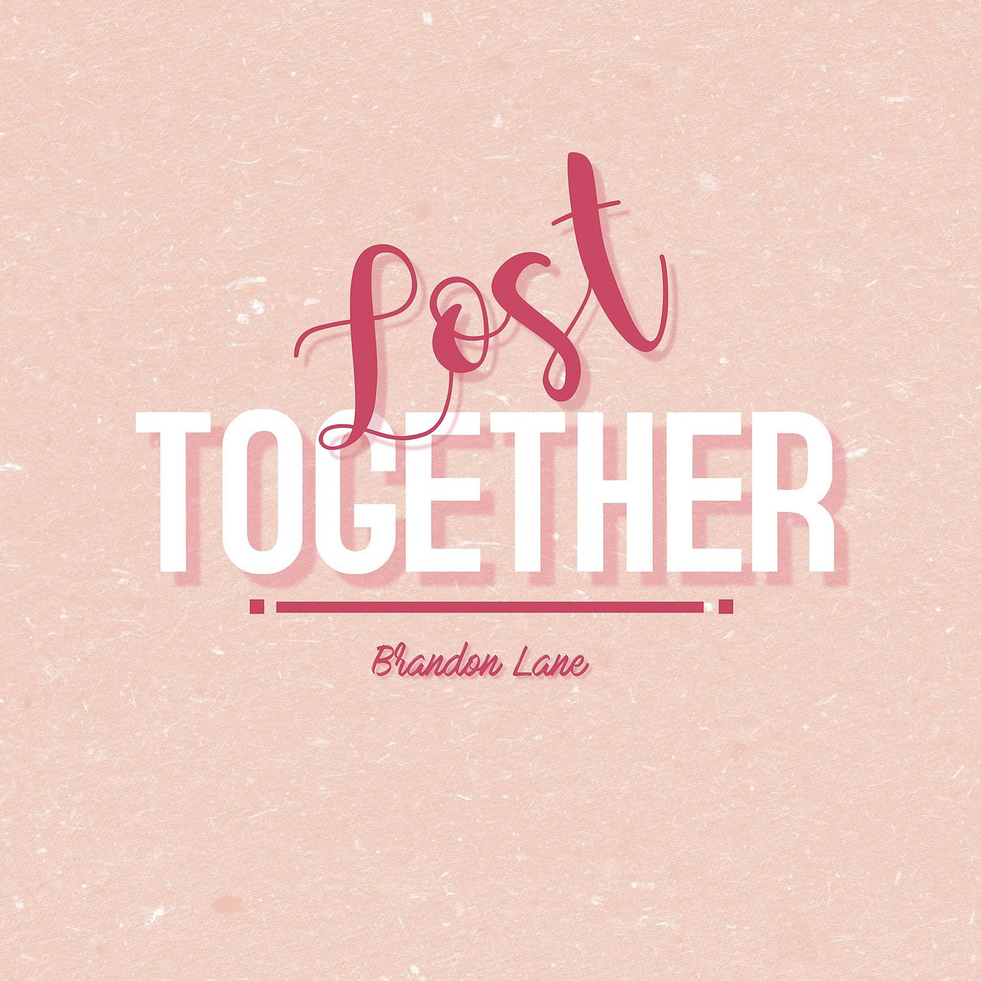 Постер альбома Lost Together