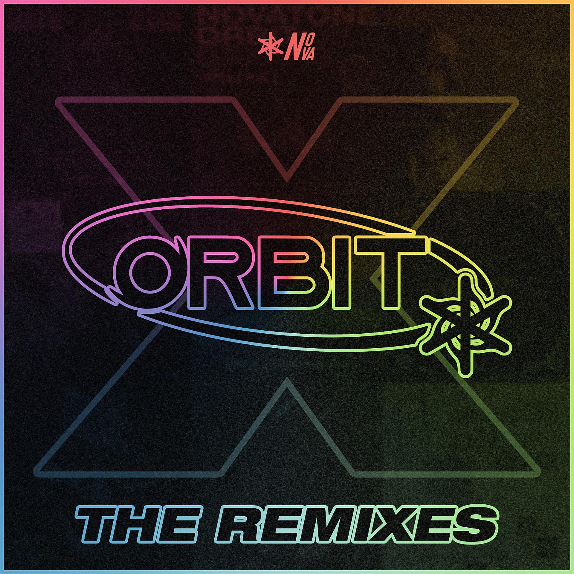 Постер альбома Orbit 10: The Remixes