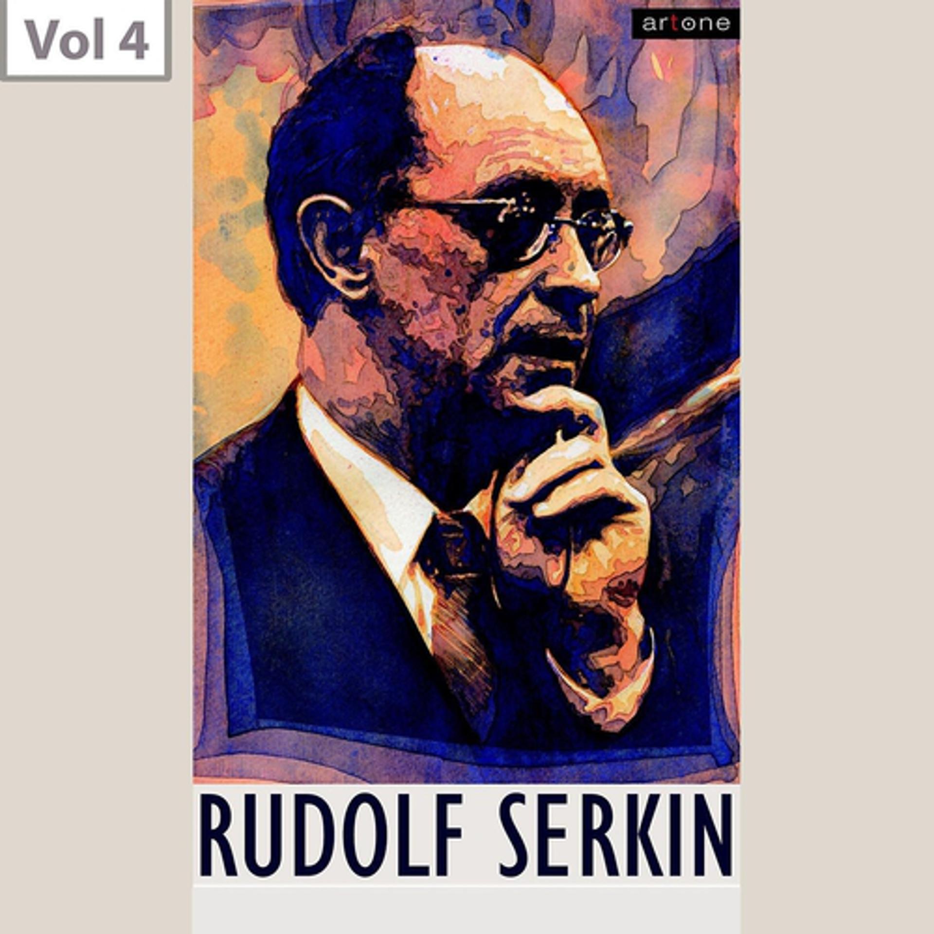 Постер альбома Rudolf Serkin, Vol. 4
