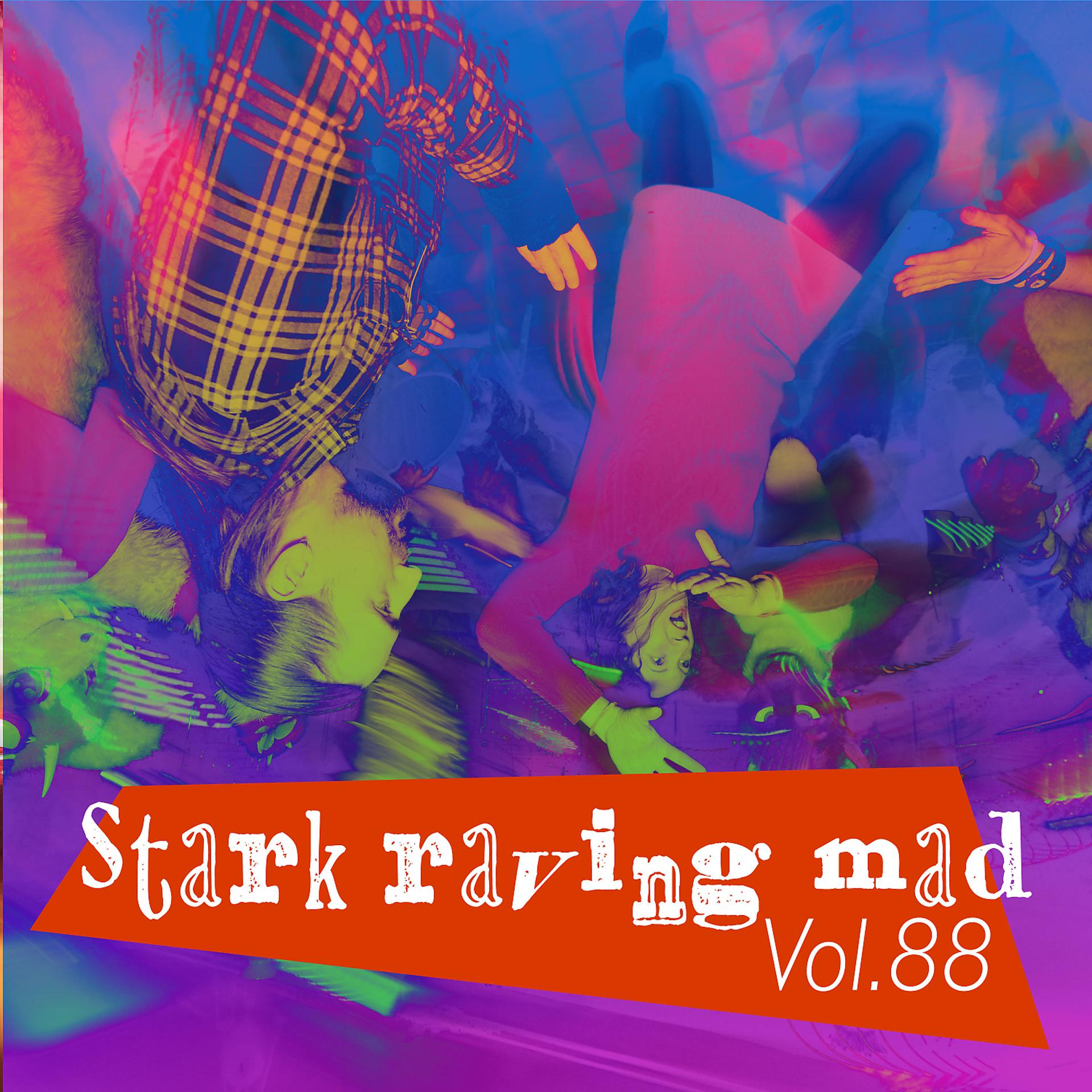 Постер альбома Stark Raving Mad, Vol. 88