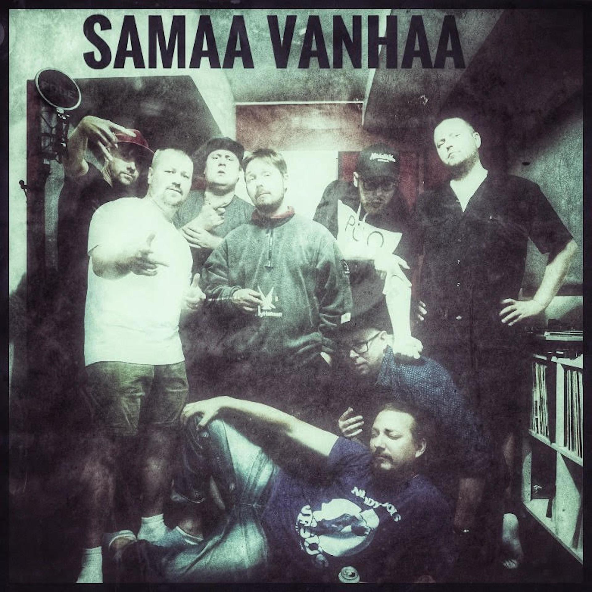 Постер альбома Samaa vanhaa (feat. Hannibal, Are, Tomigun, Tykopaatti, Tapani Kansalainen, Lauri Räpping Vantaanjoki)