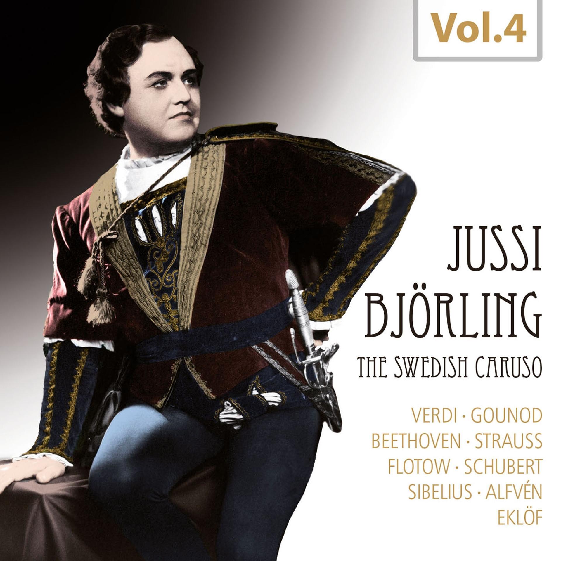 Постер альбома Jussi Björling - The Swedish Caruso, Vol.4